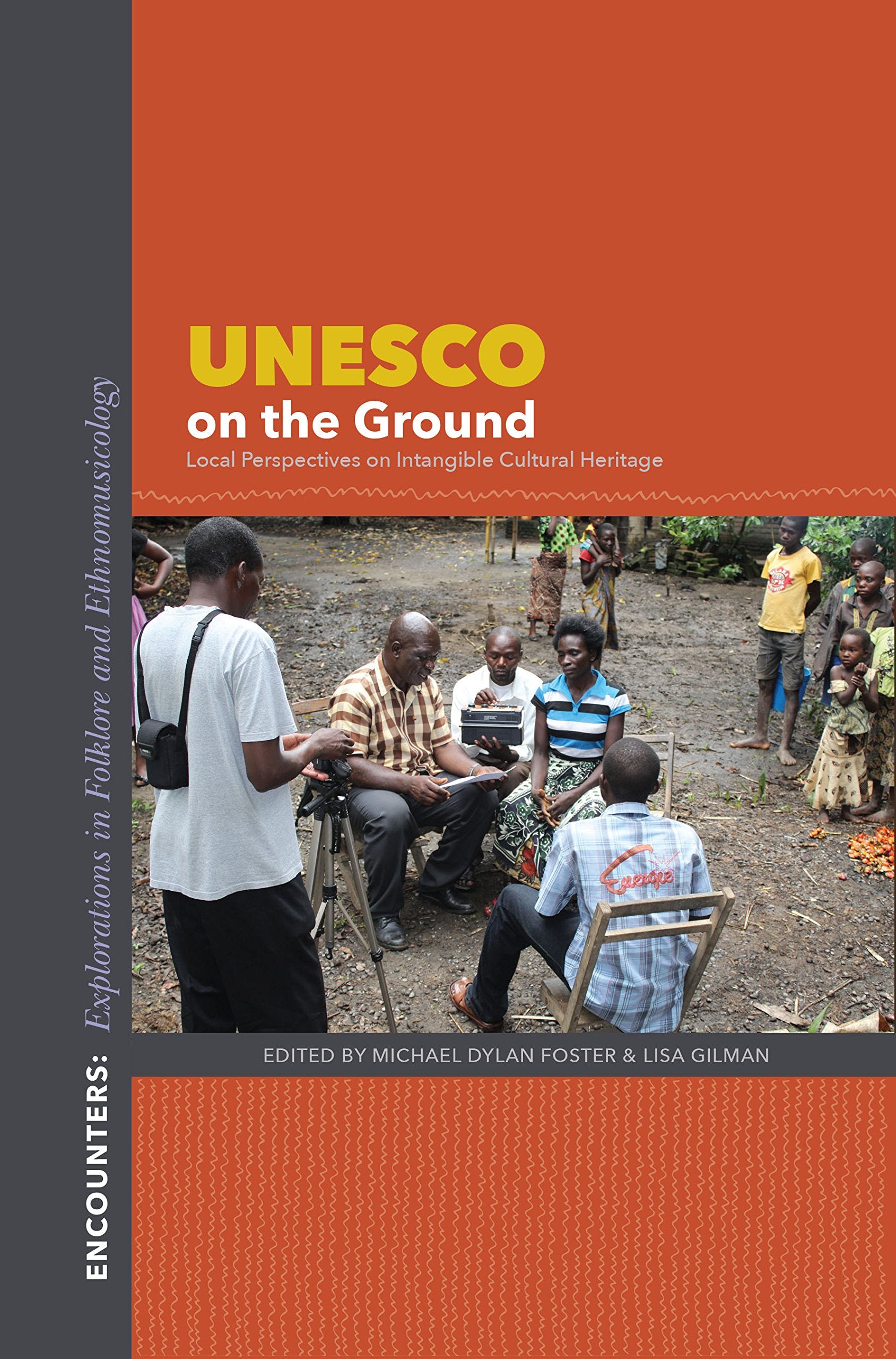 UNESCO on the Ground: Local Perspectives on Intangible Cultural Heritage book