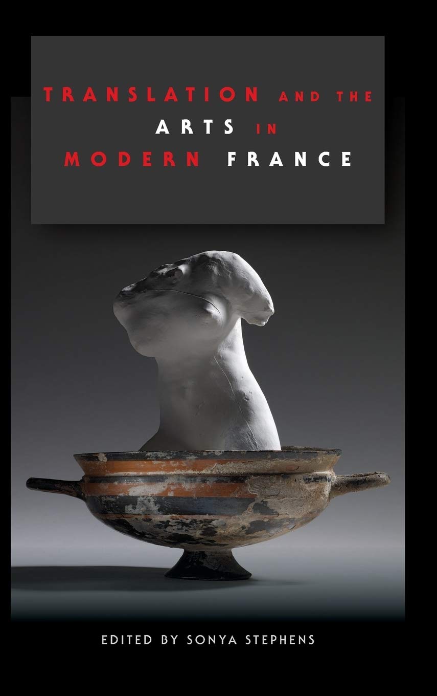 Translation and the Arts in Modern France book