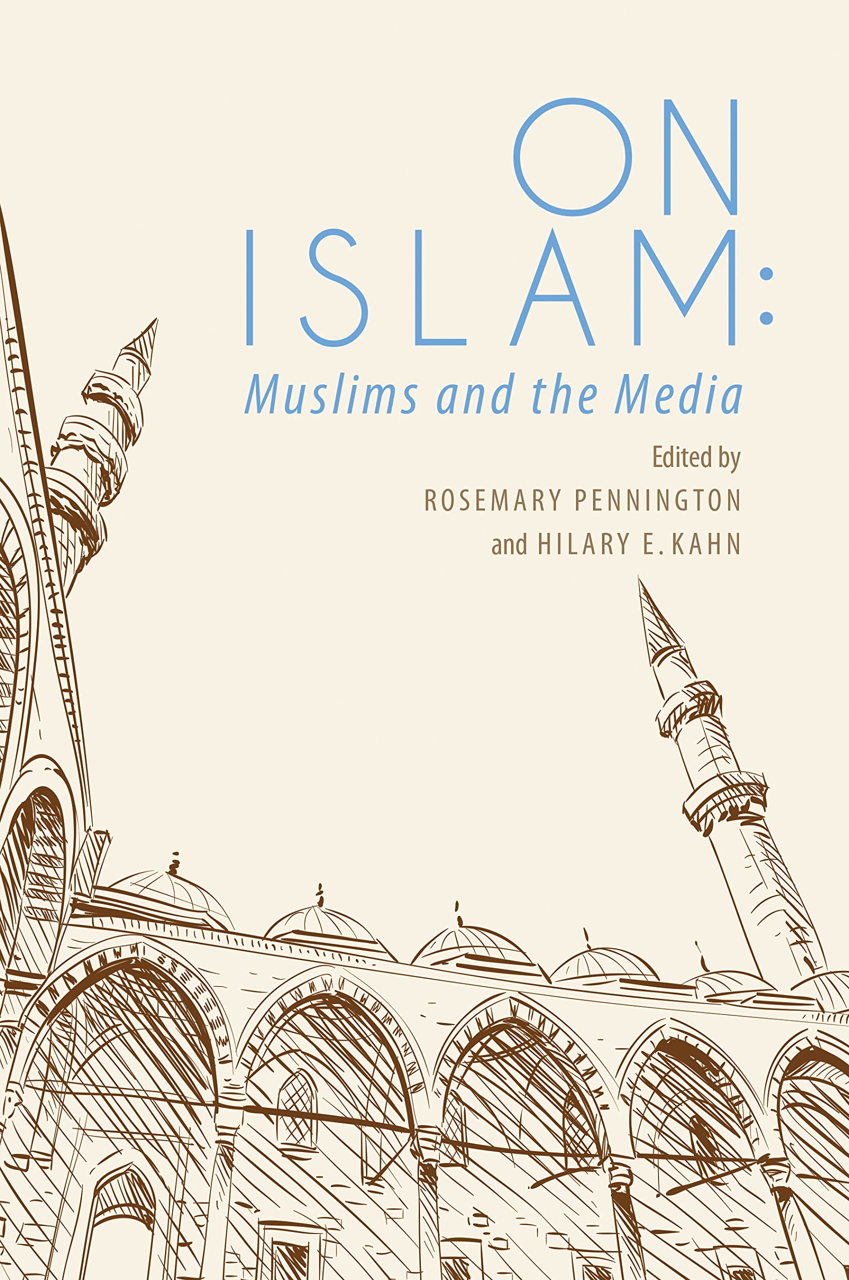 On Islam: Muslims and the Media Media & Communication