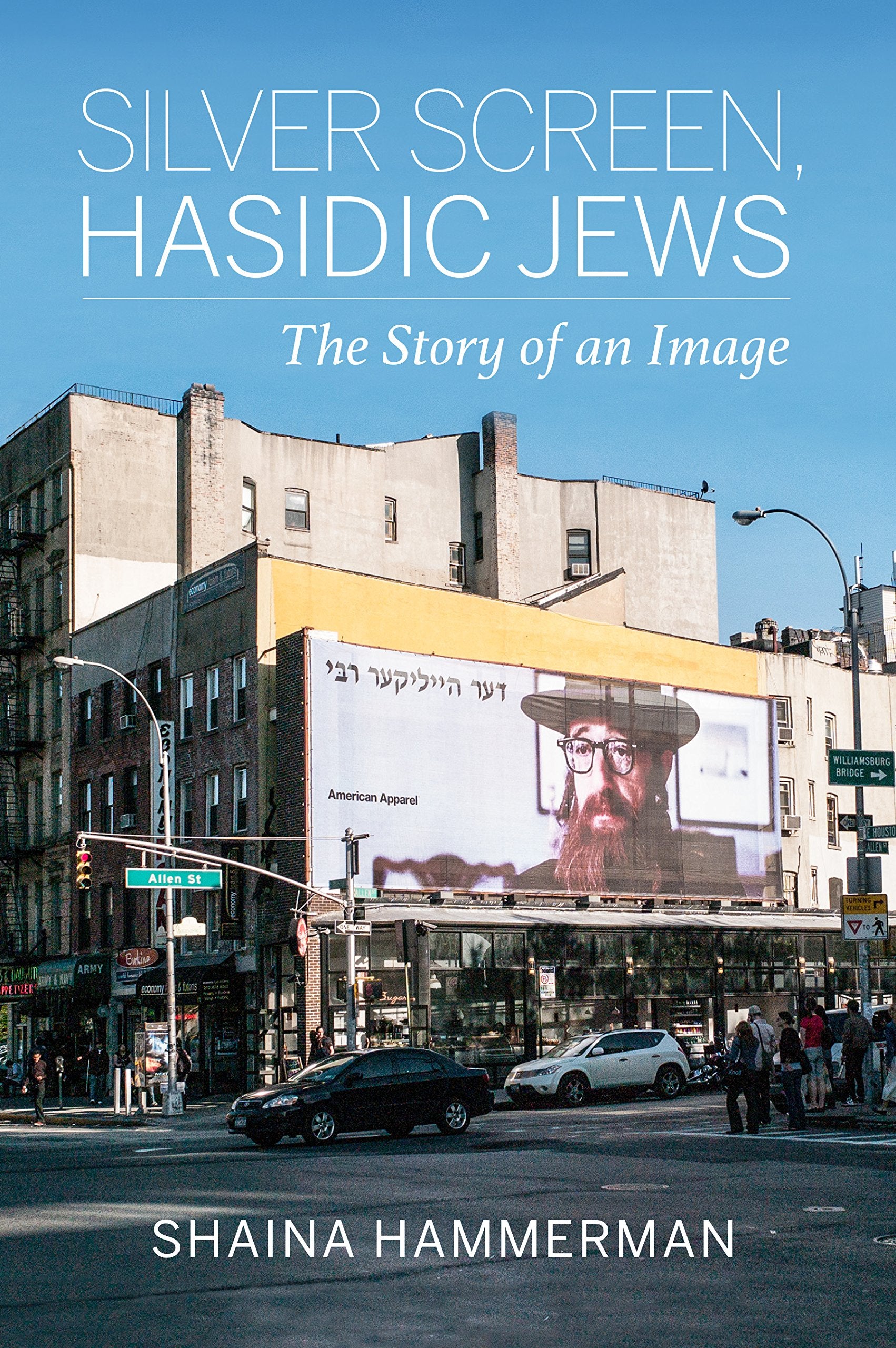 Silver Screen, Hasidic Jews: The Story of an Image book
