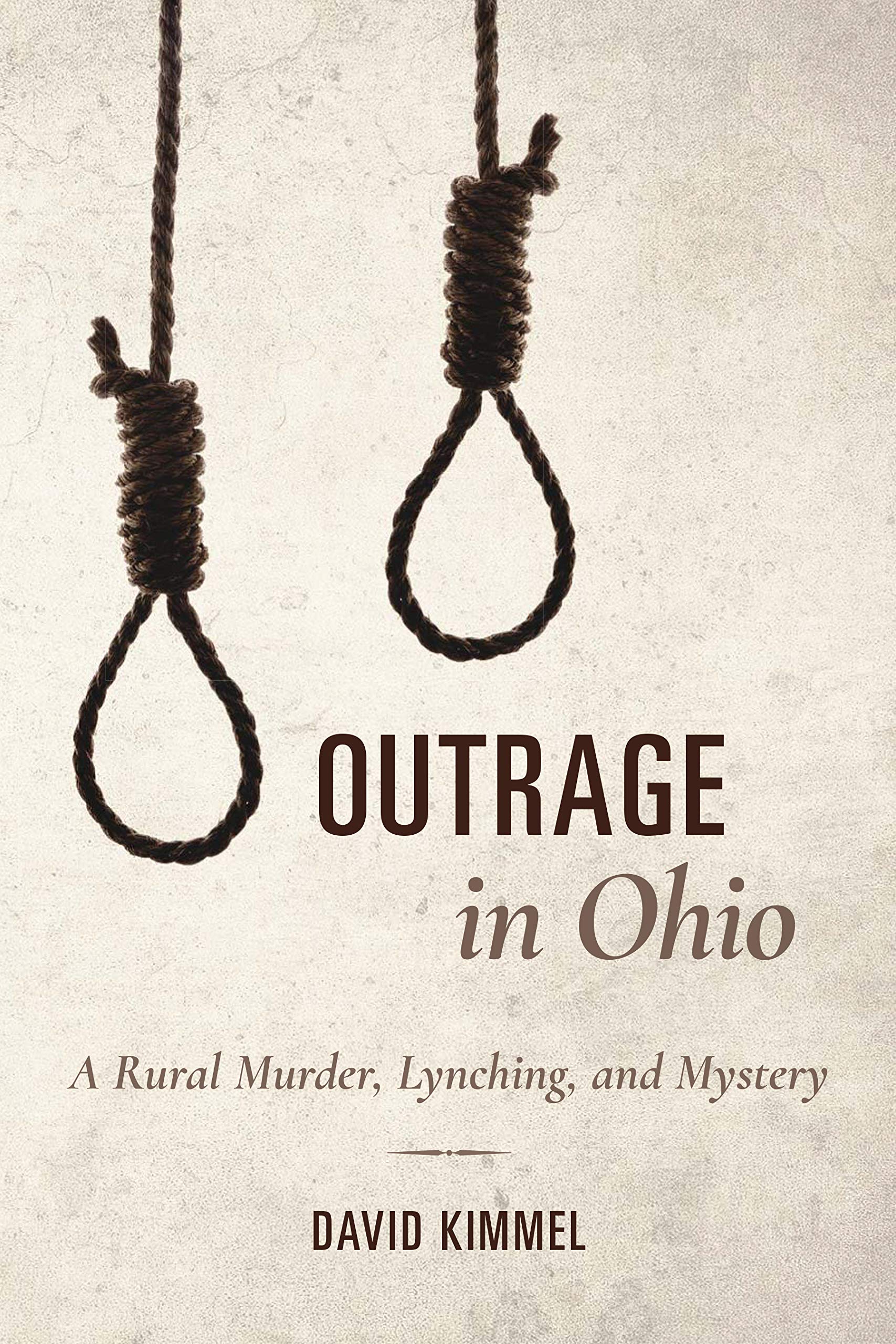 Outrage in Ohio: A Rural Murder, Lynching, and Mystery book
