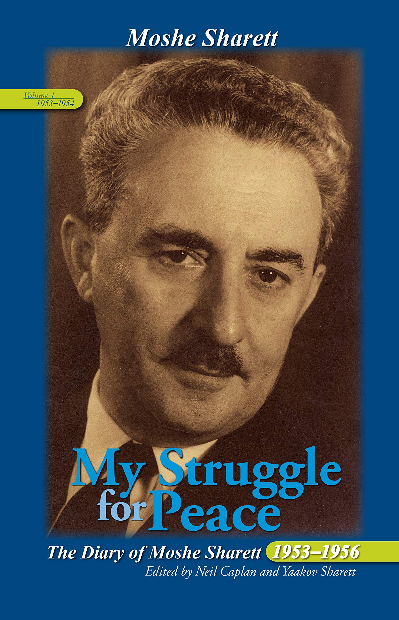 My Struggle for Peace: The Diary of Moshe Sharett, 1953–1956 book