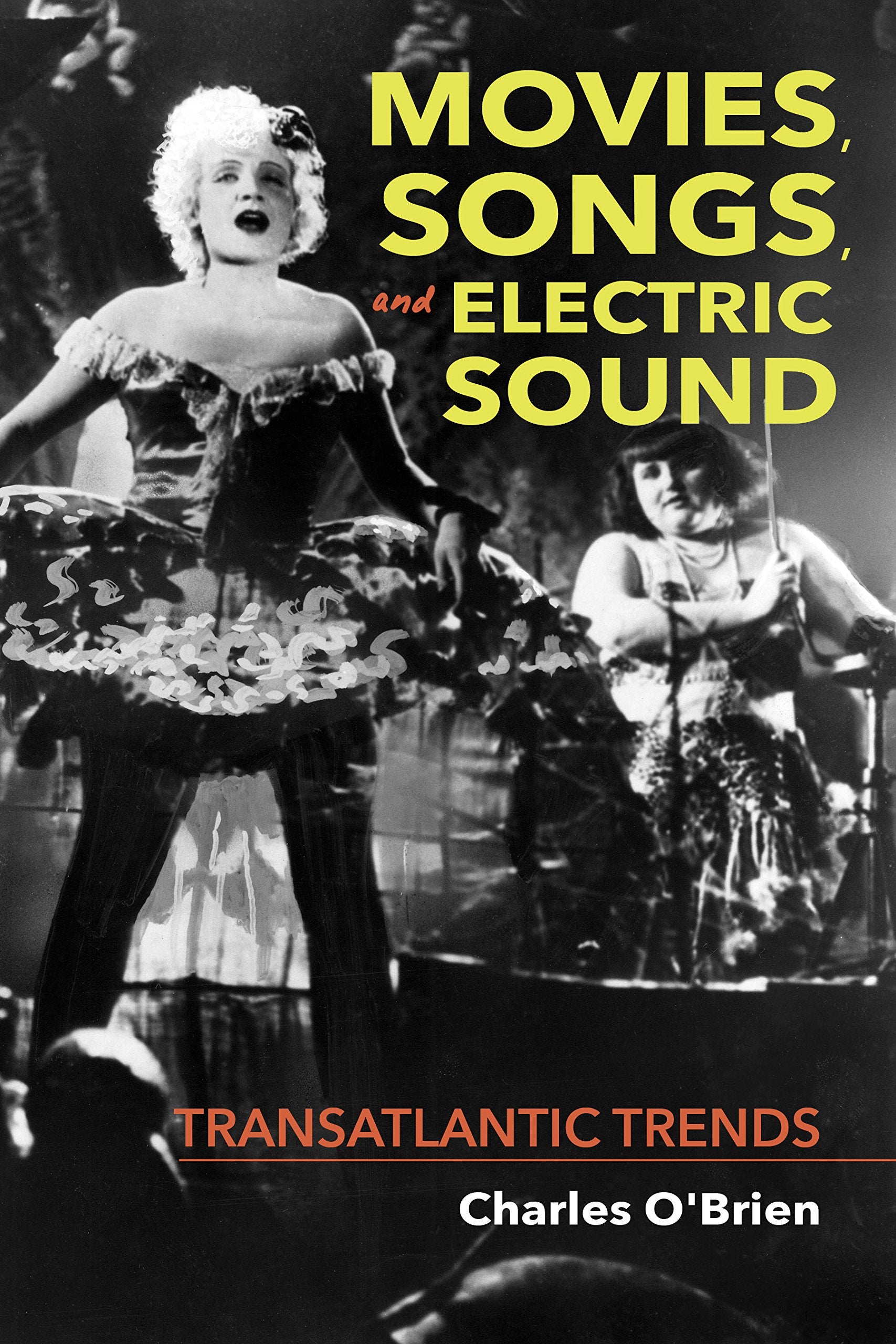 Movies, Songs, and Electric Sound: Transatlantic Trends book