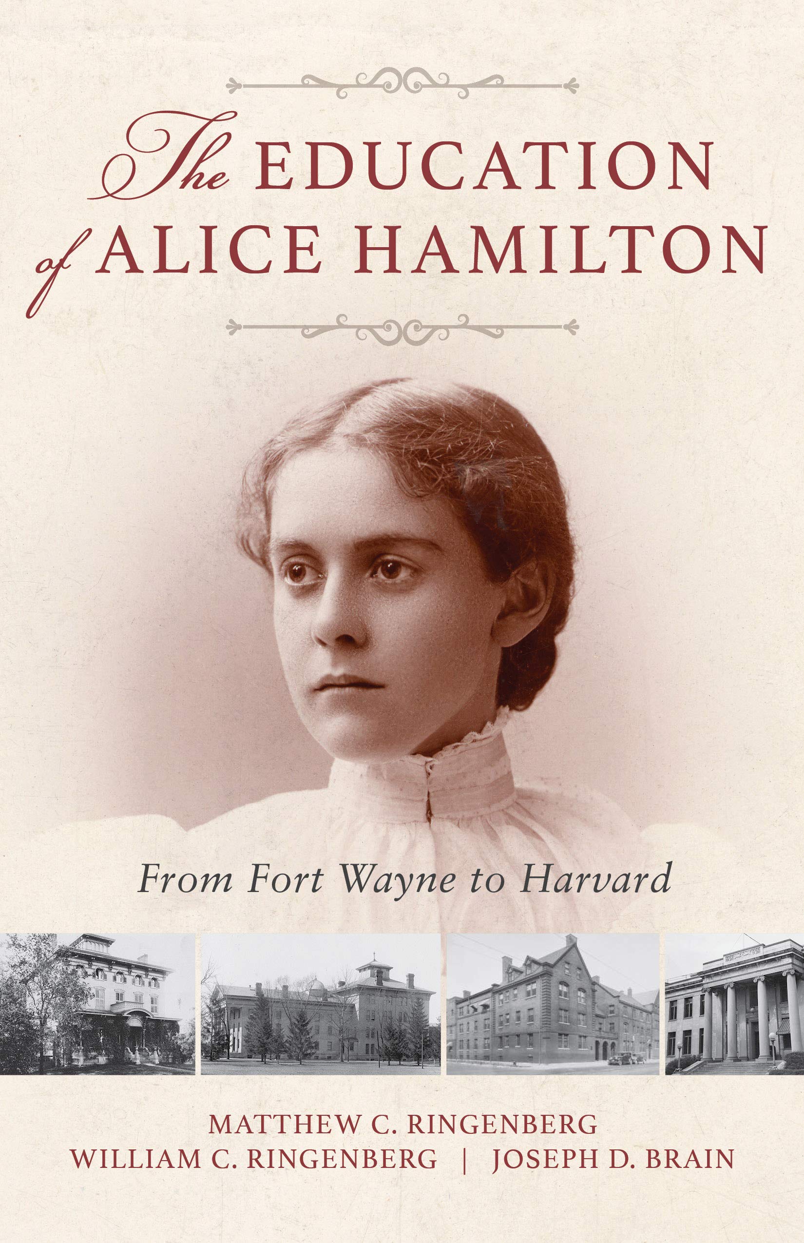 The Education of Alice Hamilton: From Fort Wayne to Harvard book