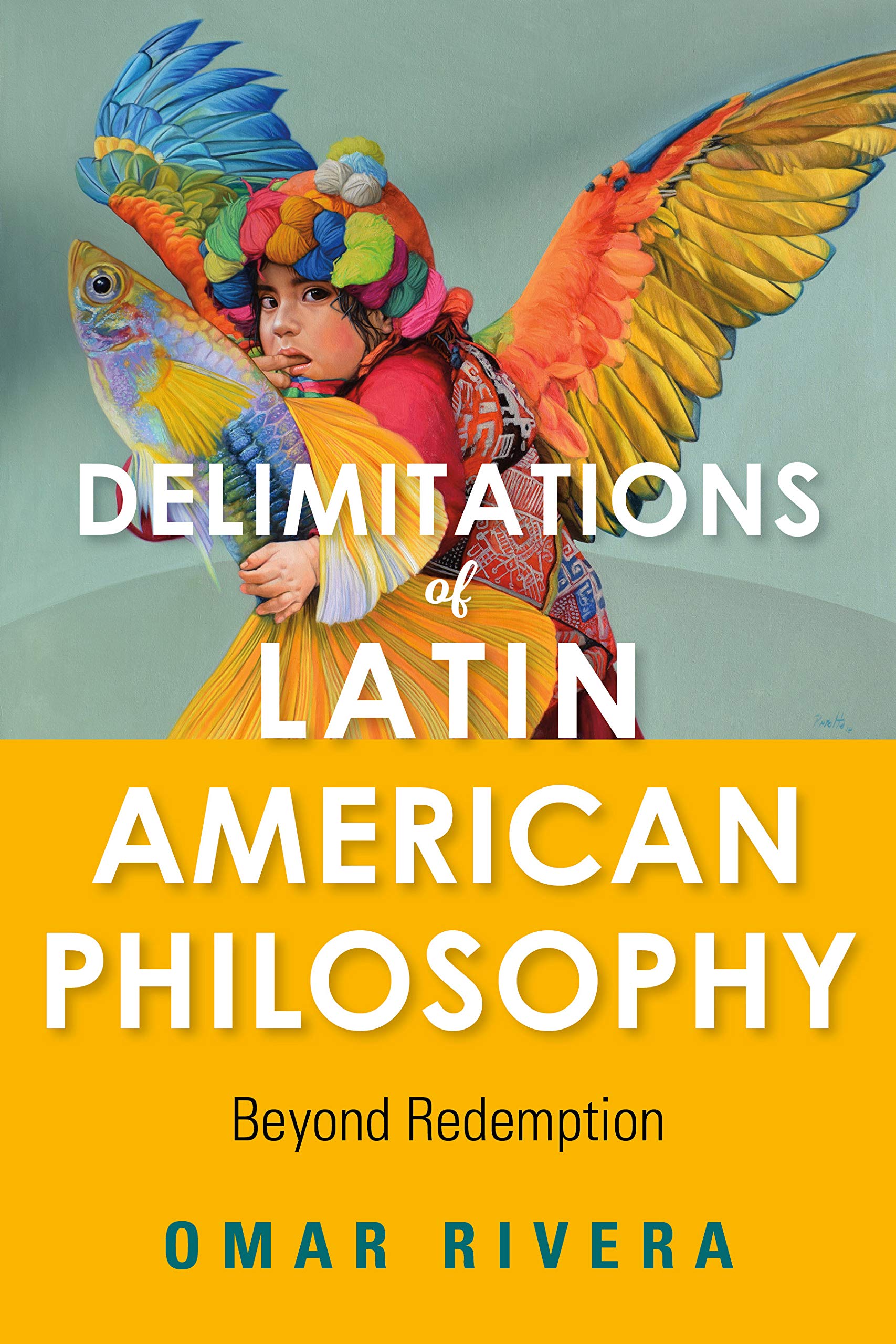 Delimitations of Latin American Philosophy: Beyond Redemption book