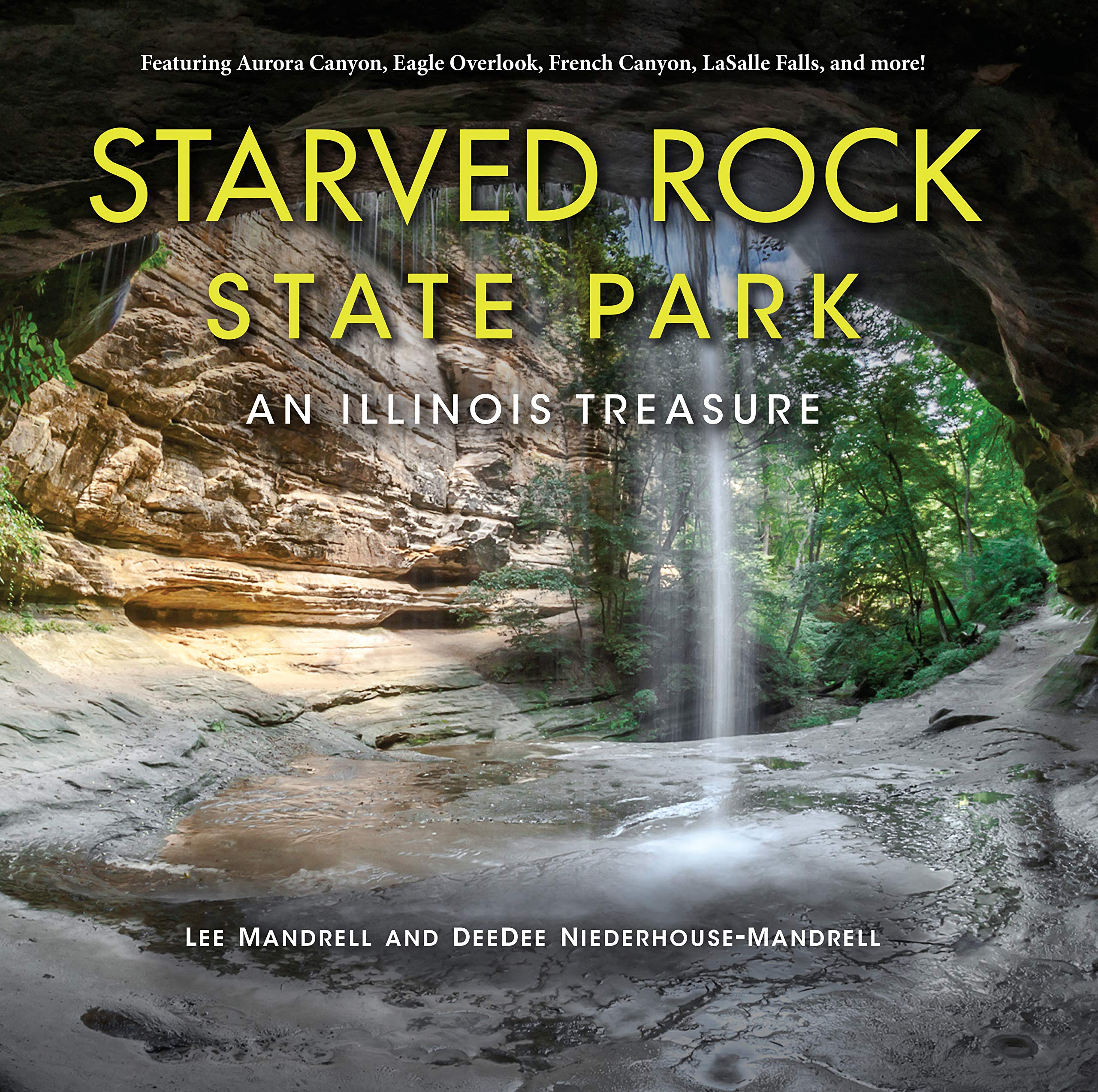 Starved Rock State Park: An Illinois Treasure book