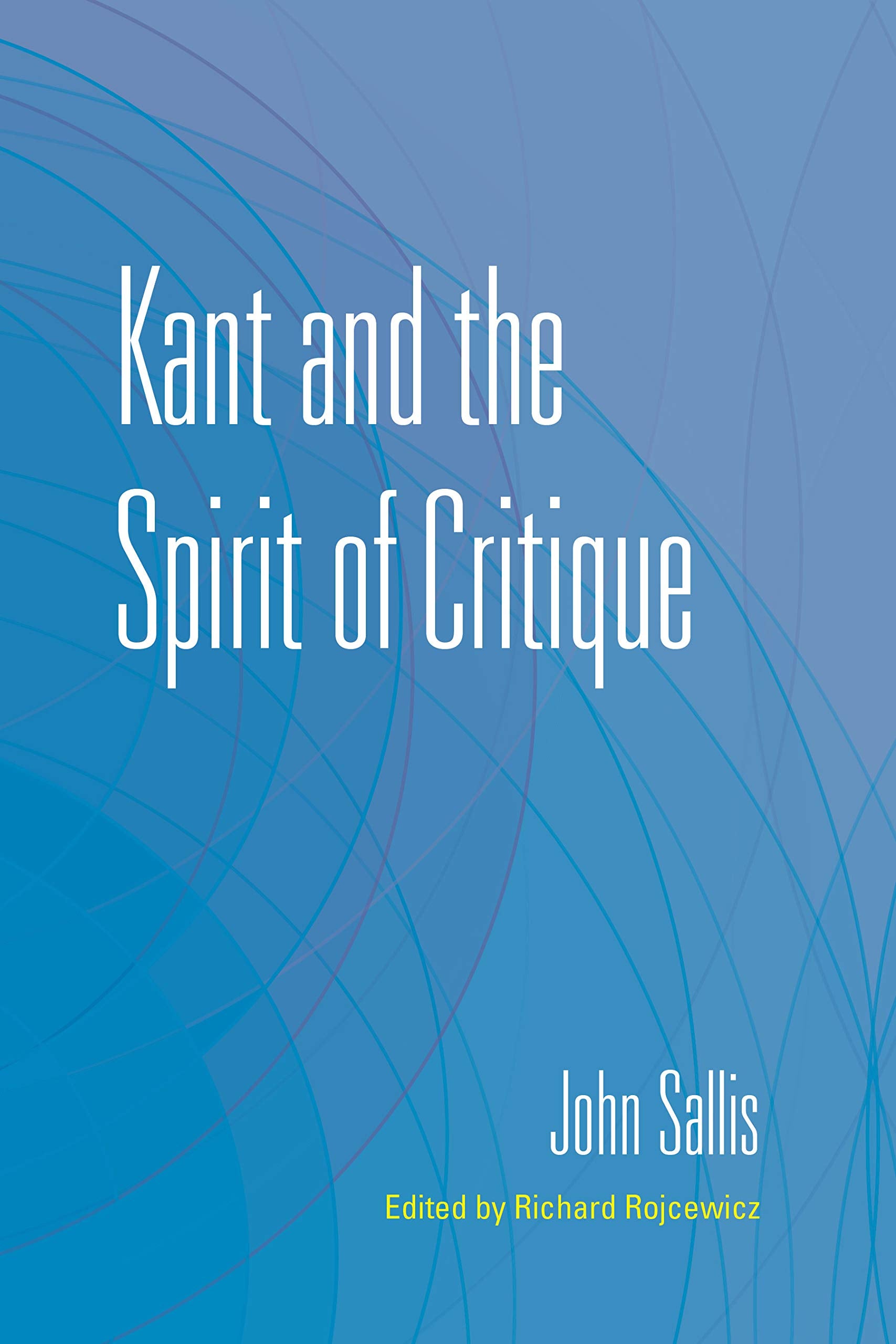 Kant and the Spirit of Critique Philosophy