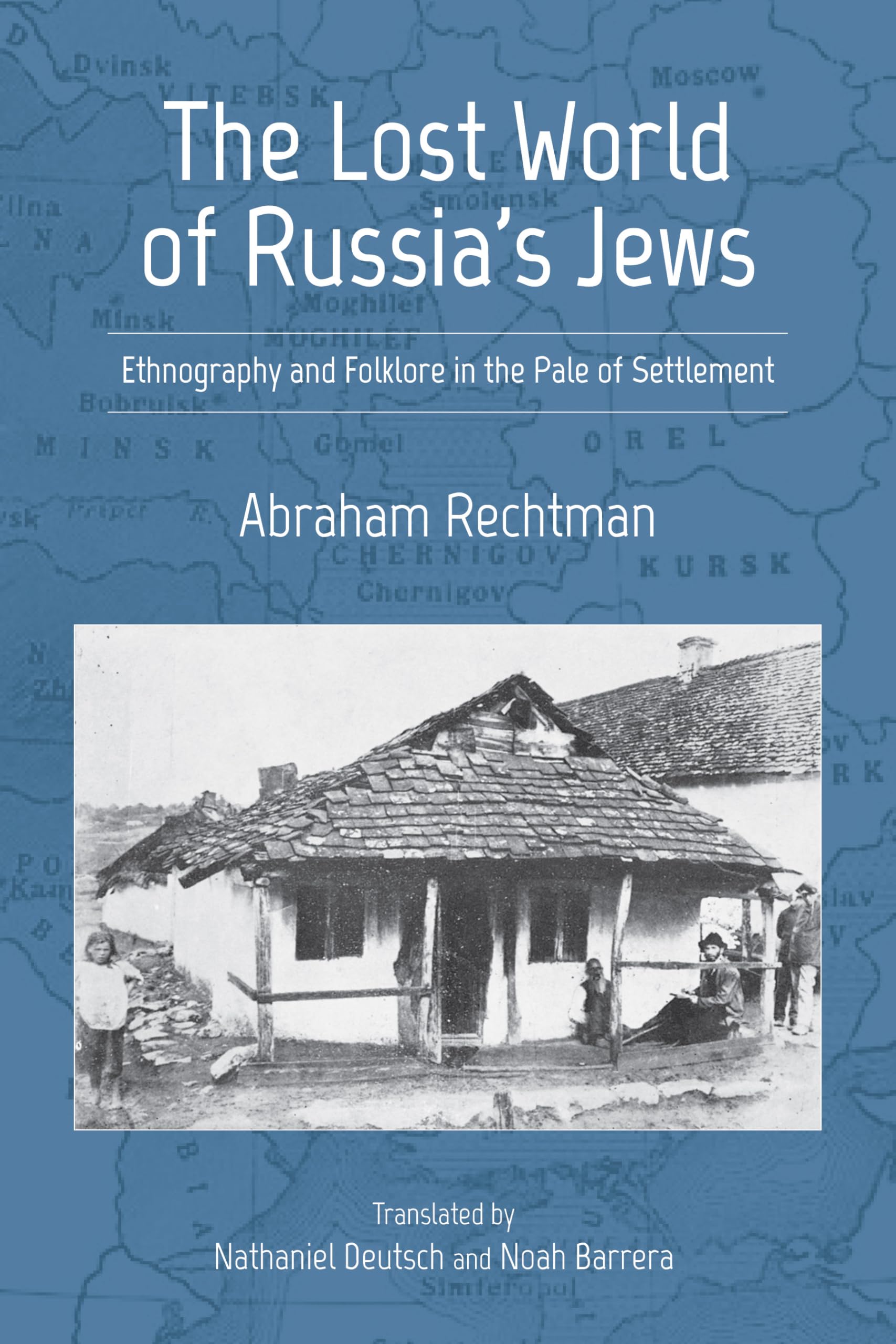The Lost World of Russia's Jews: Ethnography and Folklore in the Pale of Settlement book