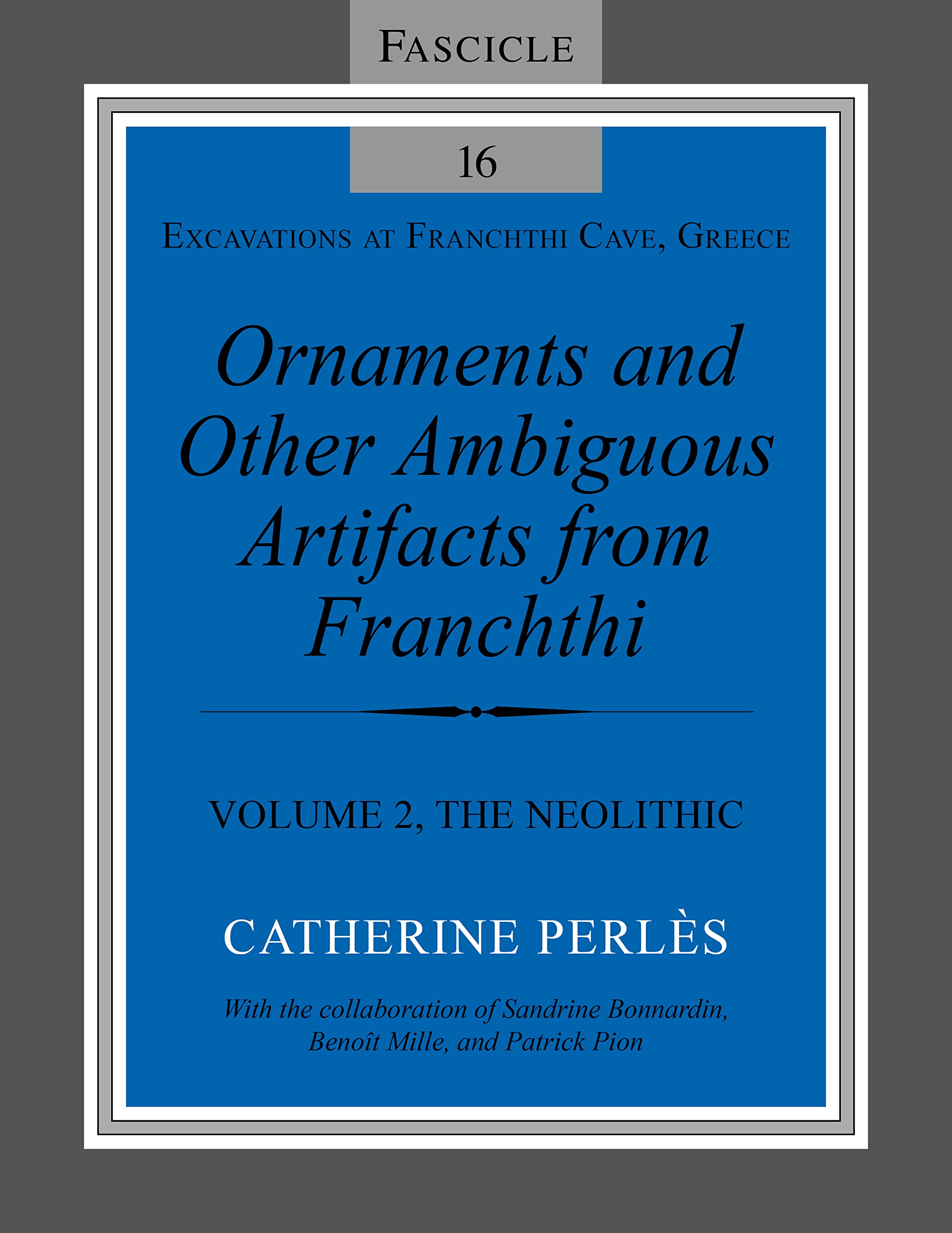 Ornaments and Other Ambiguous Artifacts from Franchthi: The Neolithic (2) book