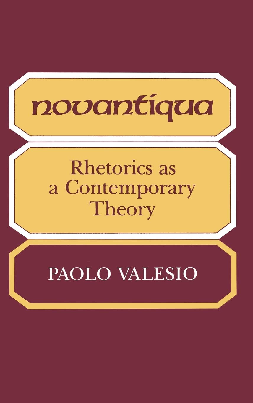 Novantiqua: Rhetorics as a Contemporary Theory (Advances in Semiotics) Contemporary literature