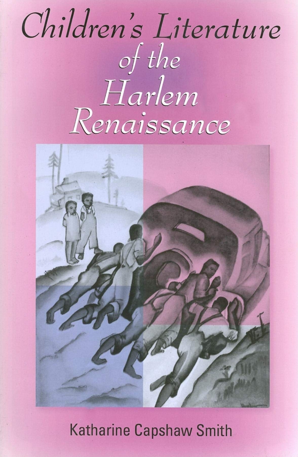 Children's Literature of the Harlem Renaissance book