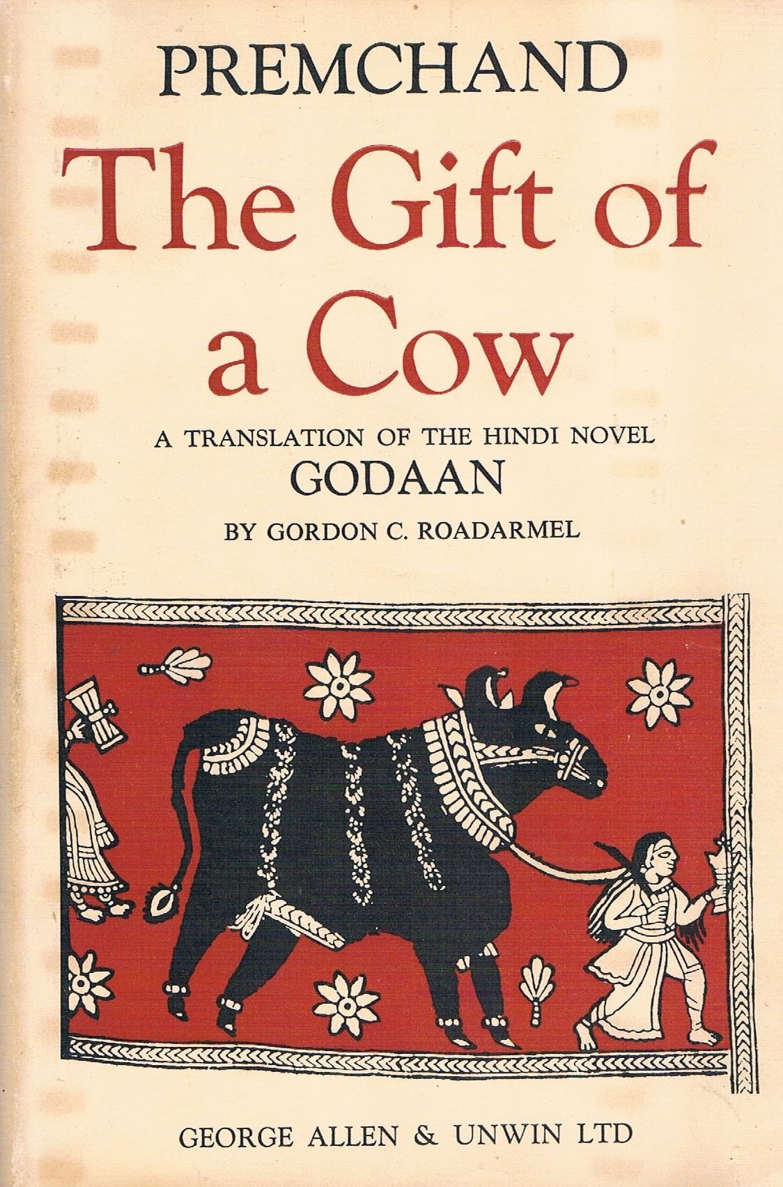 The gift of a Cow; a translation of the Hindi Novel, Godaan book