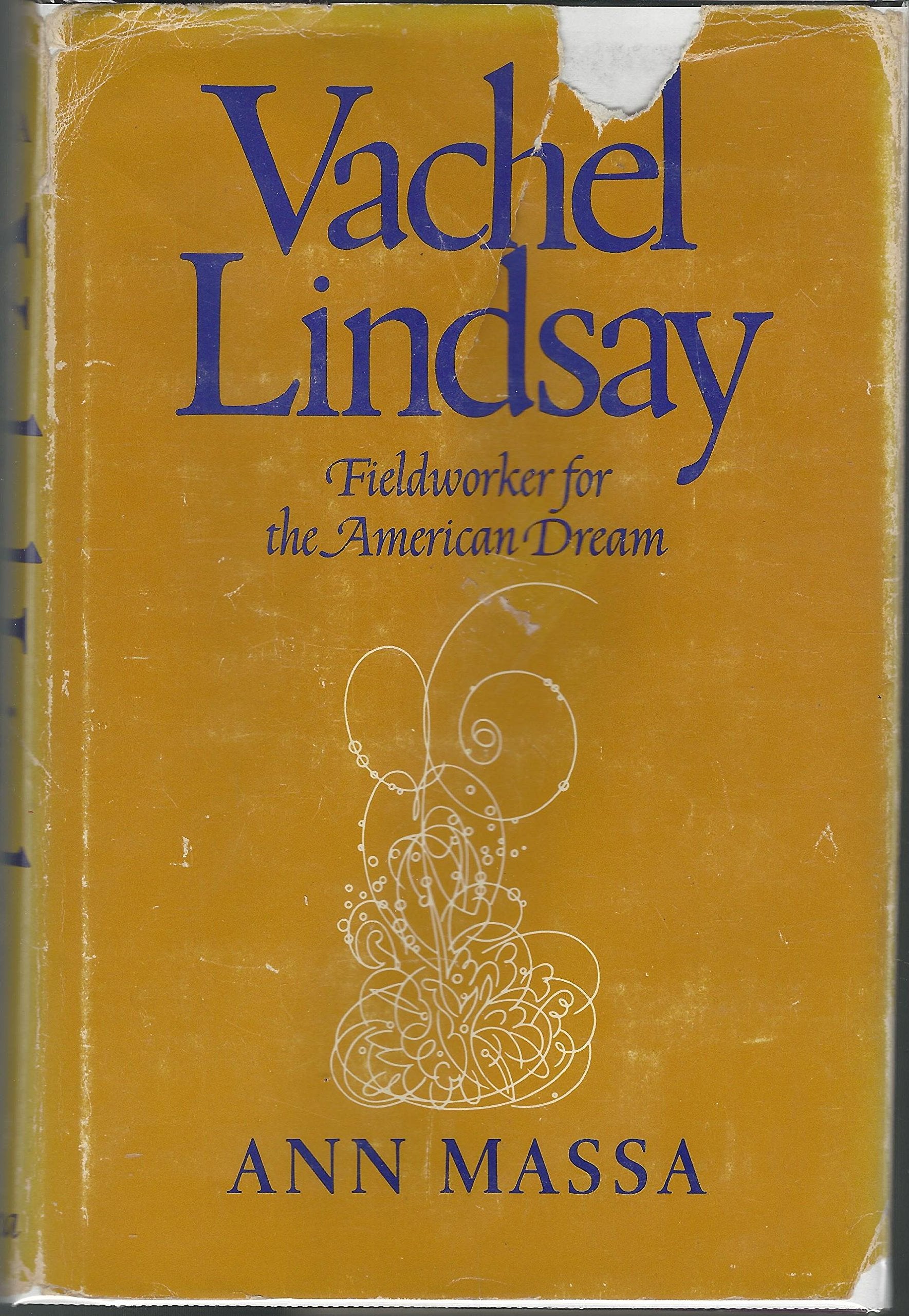 Vachel Lindsay: Fieldworker for the American Dream Books