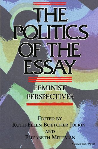 The Politics of the Essay: Feminist Perspectives Books