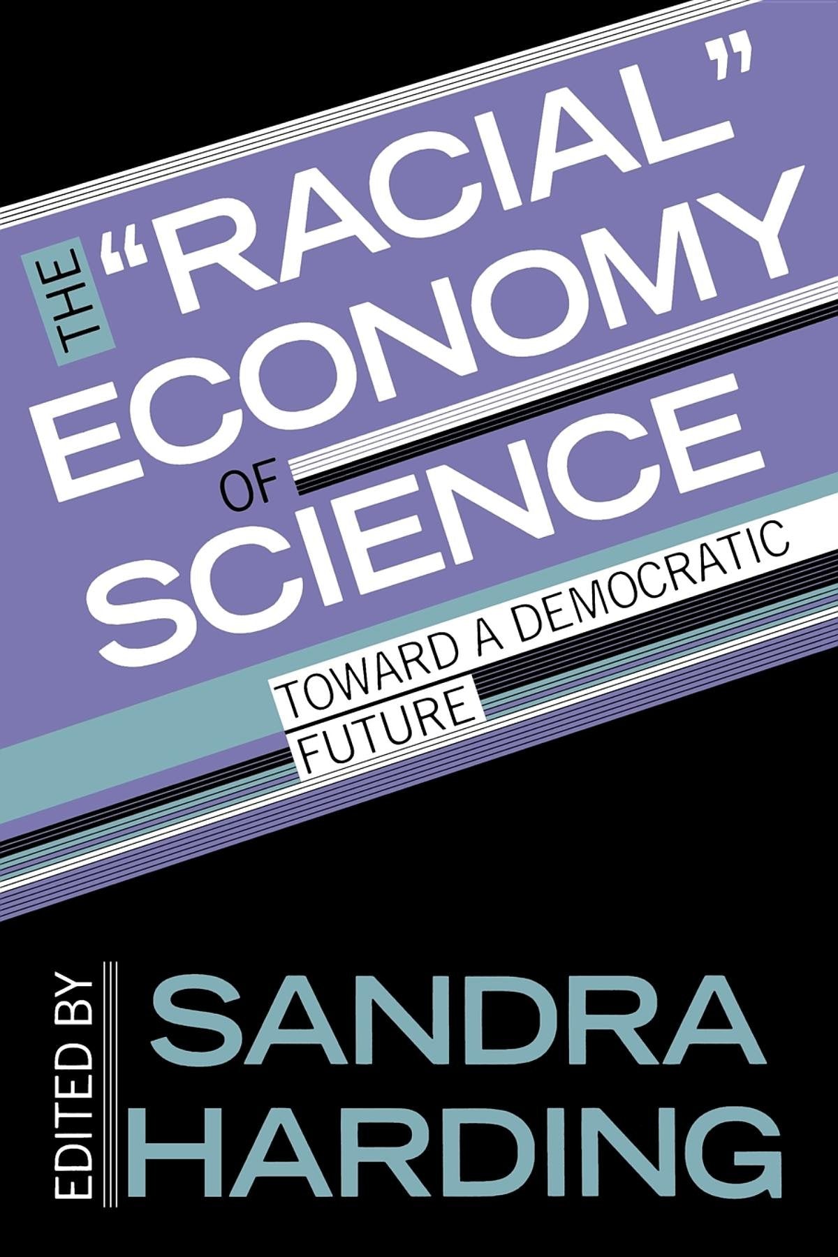 The """"Racial"""" Economy of Science Social Sciences