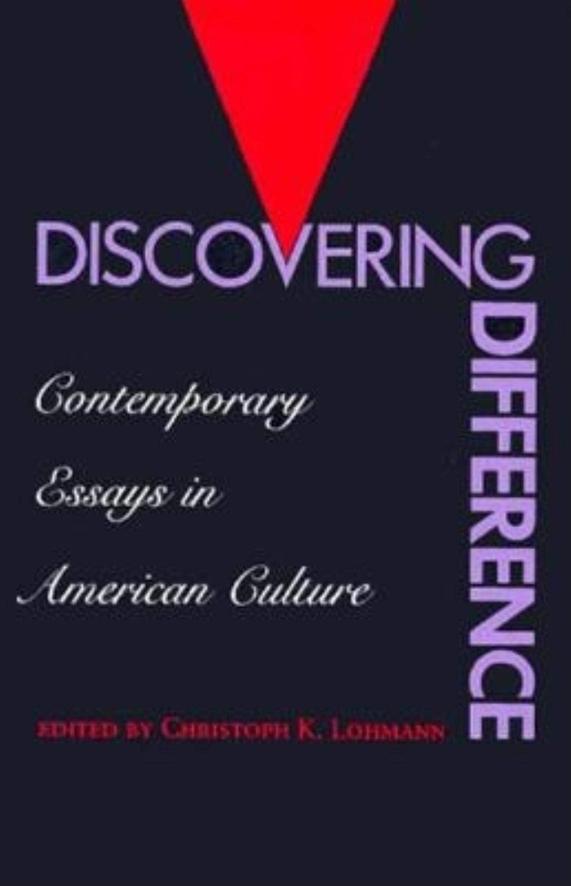 Discovering Difference: Contemporary Essays in American Culture General education