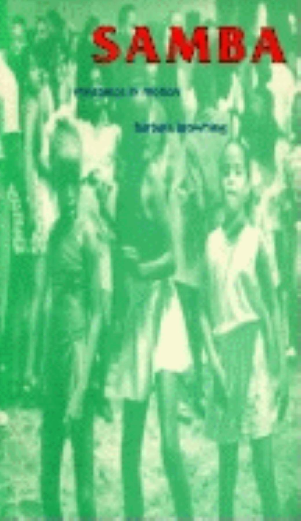 Samba: Resistance in Motion (Arts and Politics of the Everyday) Books
