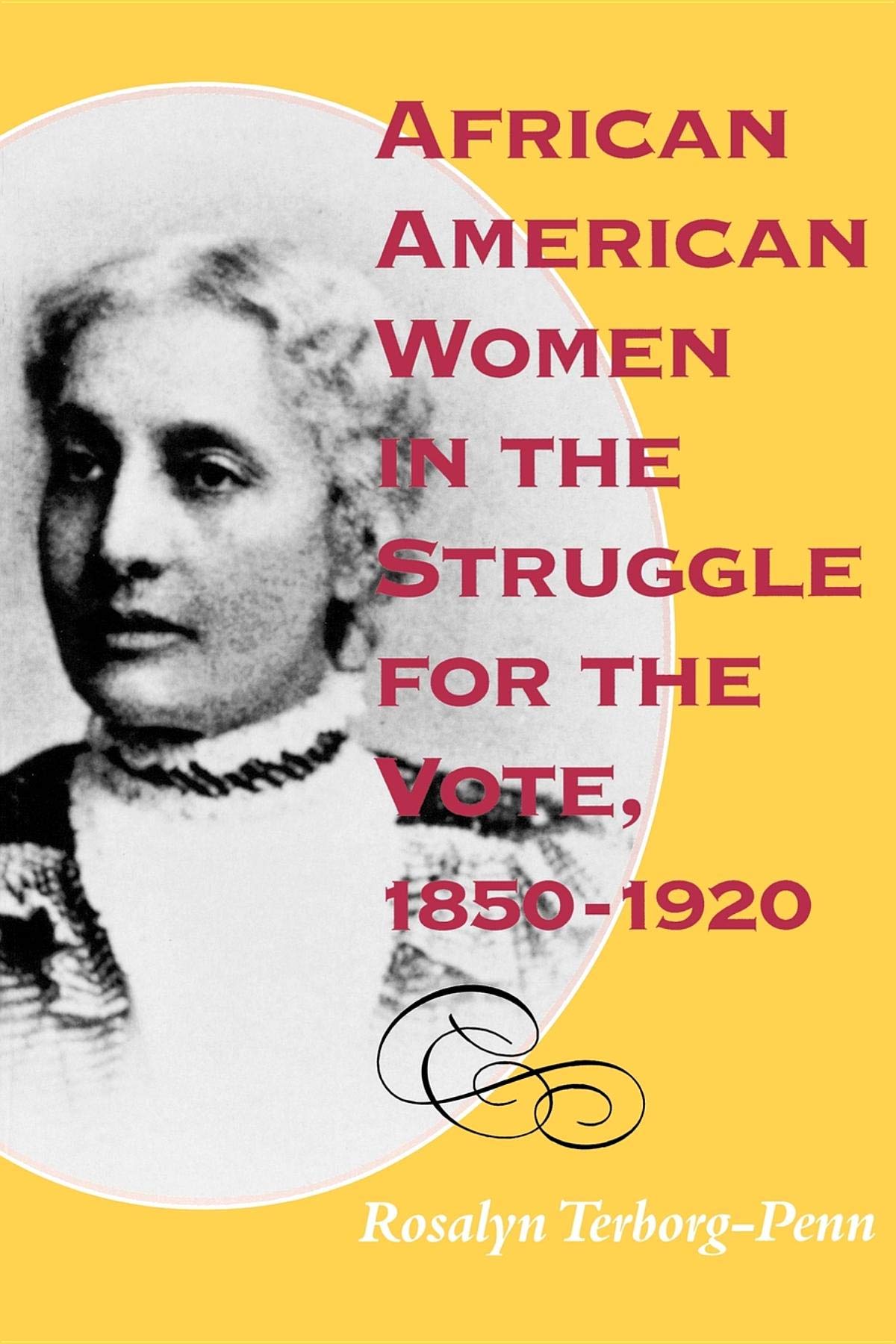 African American Women in the Struggle for the Vote, 1850 1920 Books