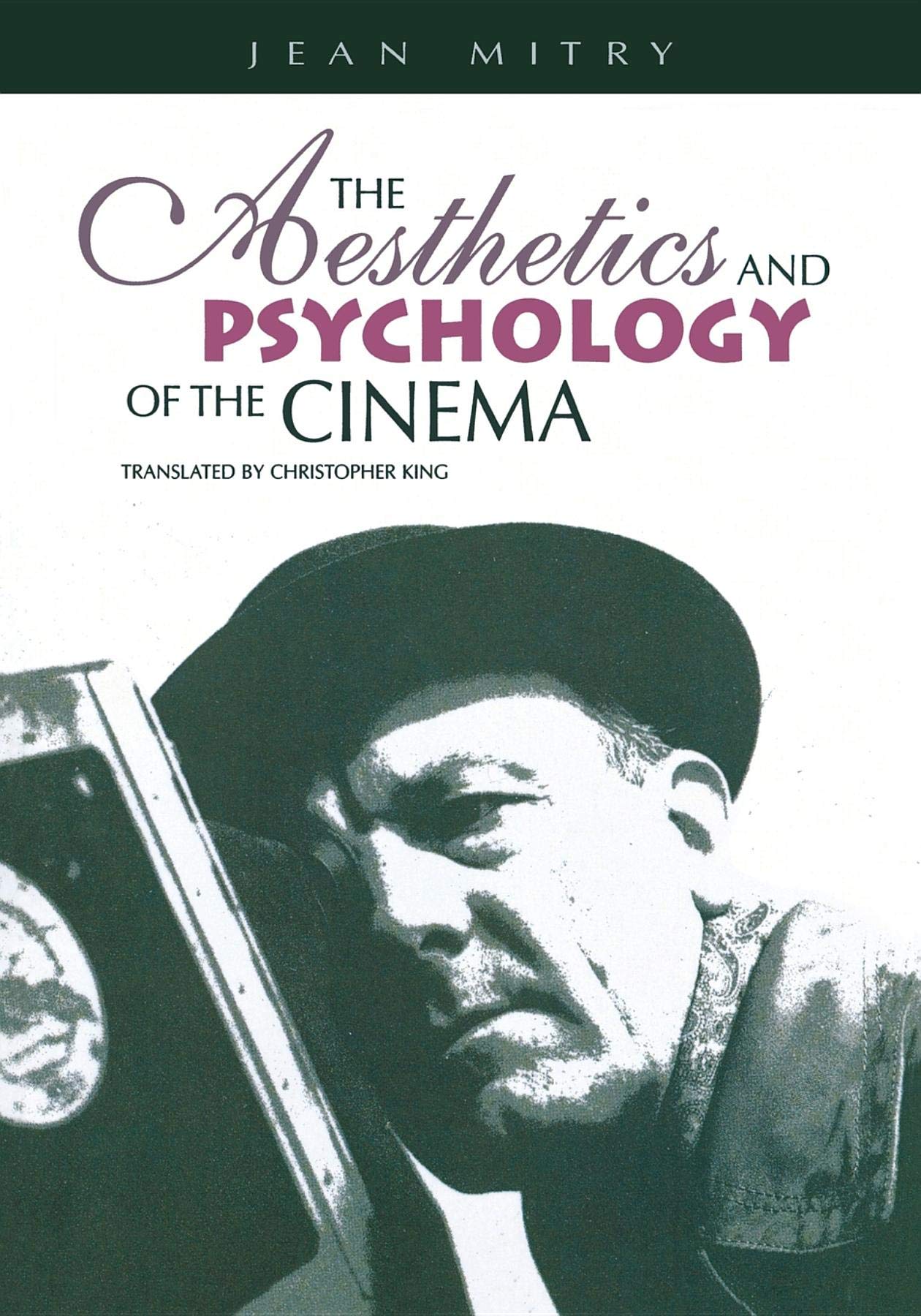 The Aesthetics and Psychology of the Cinema (The Society for Cinema Studies Translation Series) Philosophy