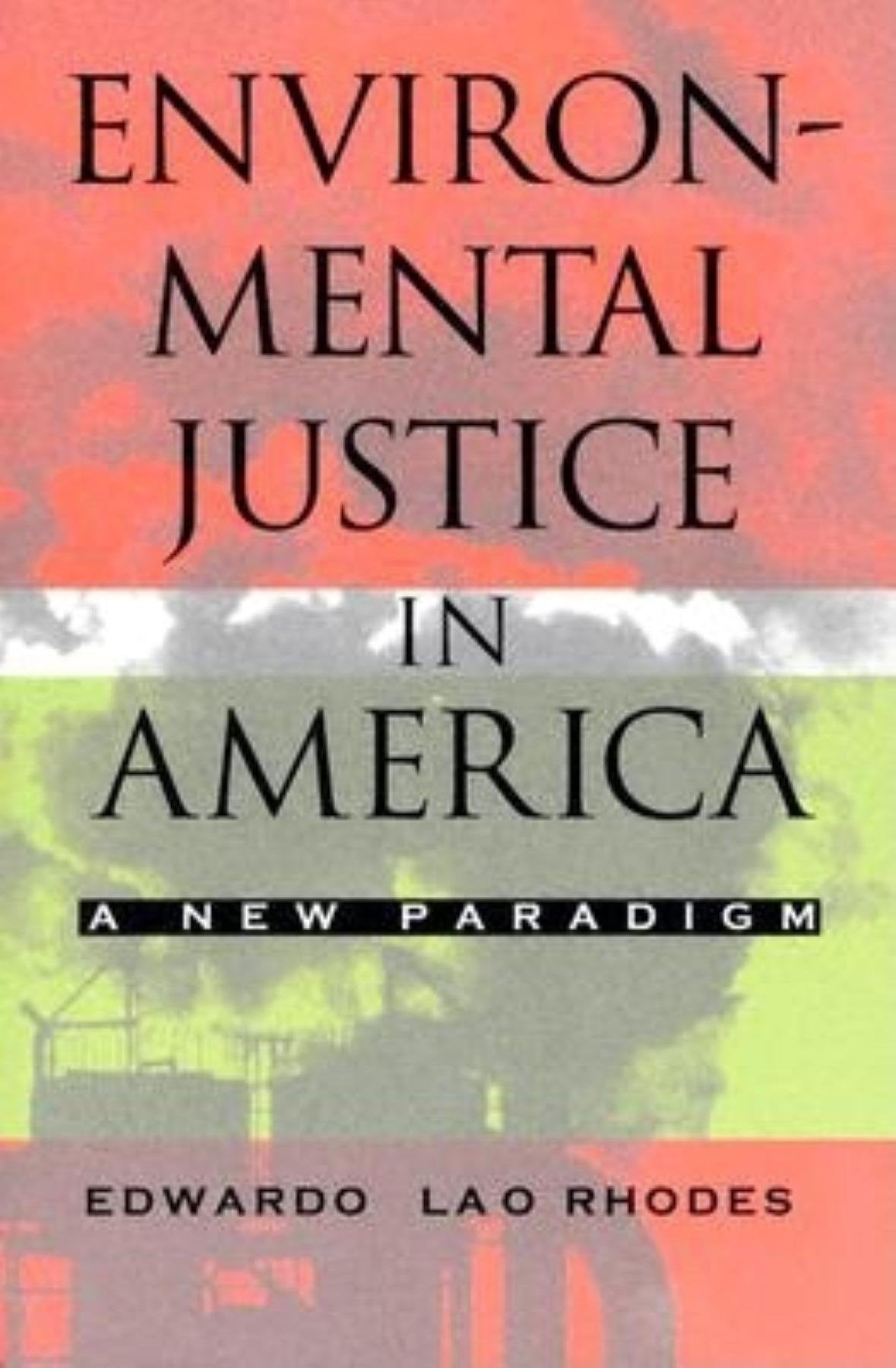 Environmental Justice in America: A New Paradigm Mathematics