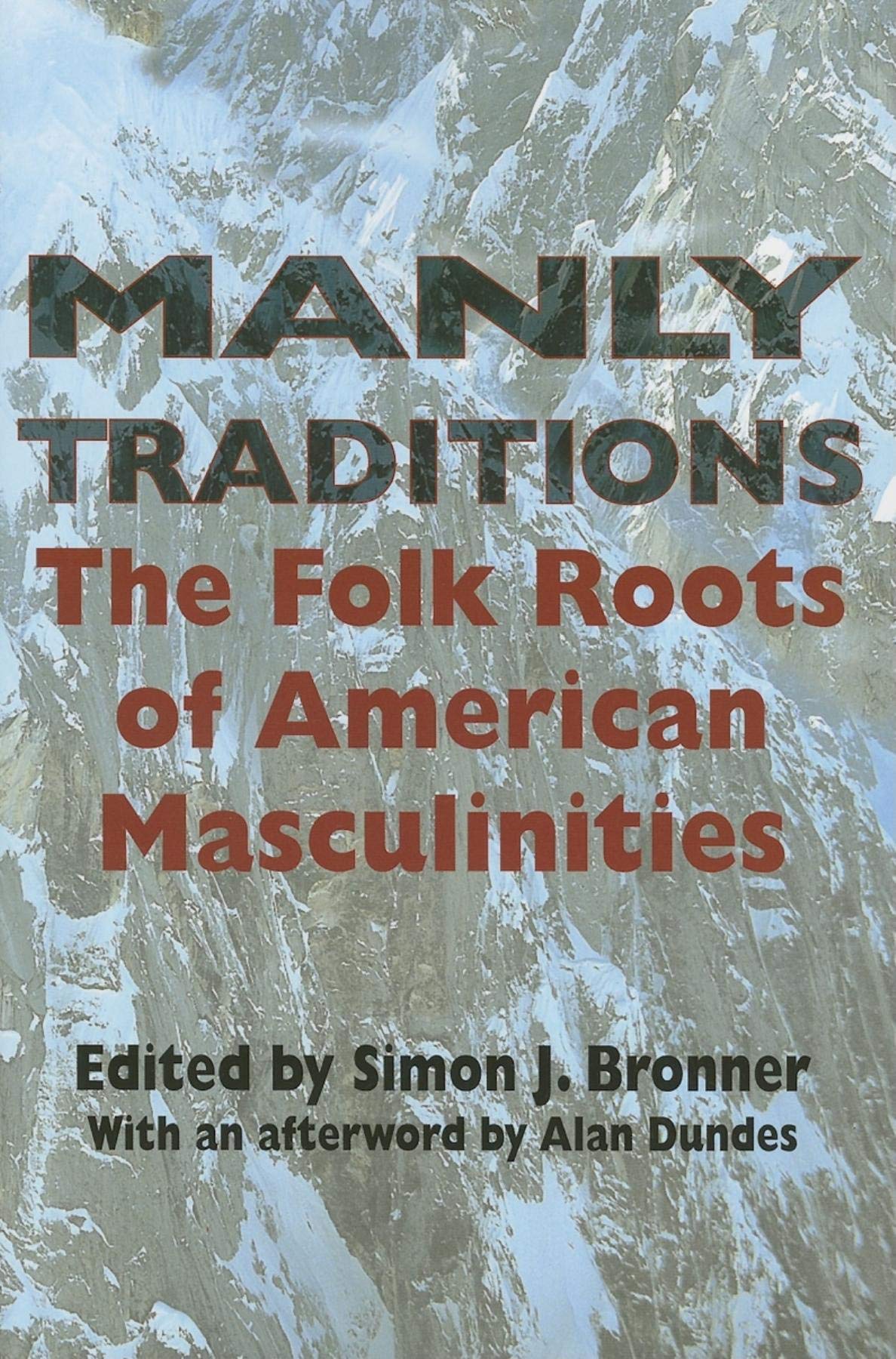 Manly Traditions: The Folk Roots of American Masculinities Partnership & Love