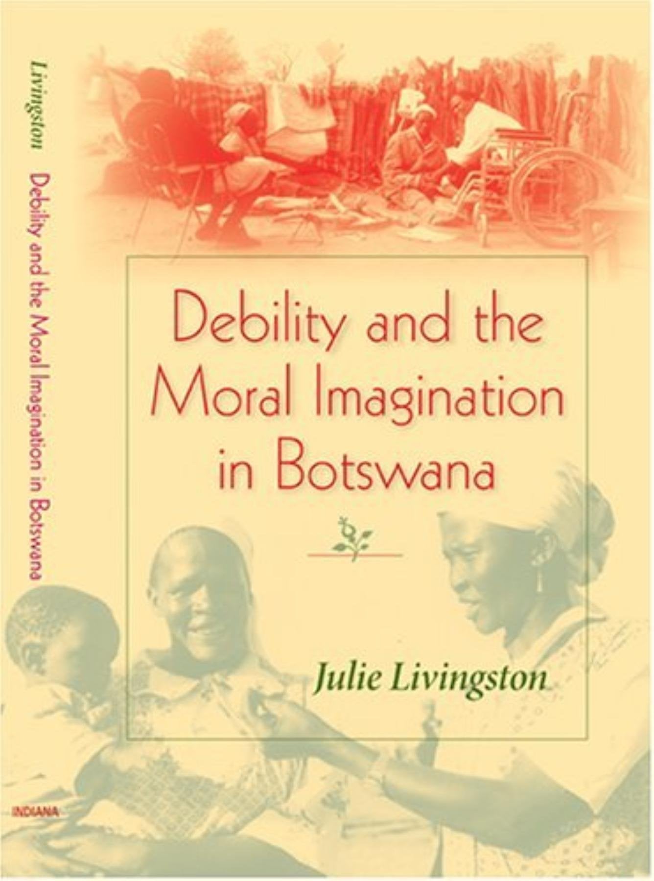 Debility and the Moral Imagination in Botswana (AFRICAN SYSTEMS OF THOUGHT) Medicine