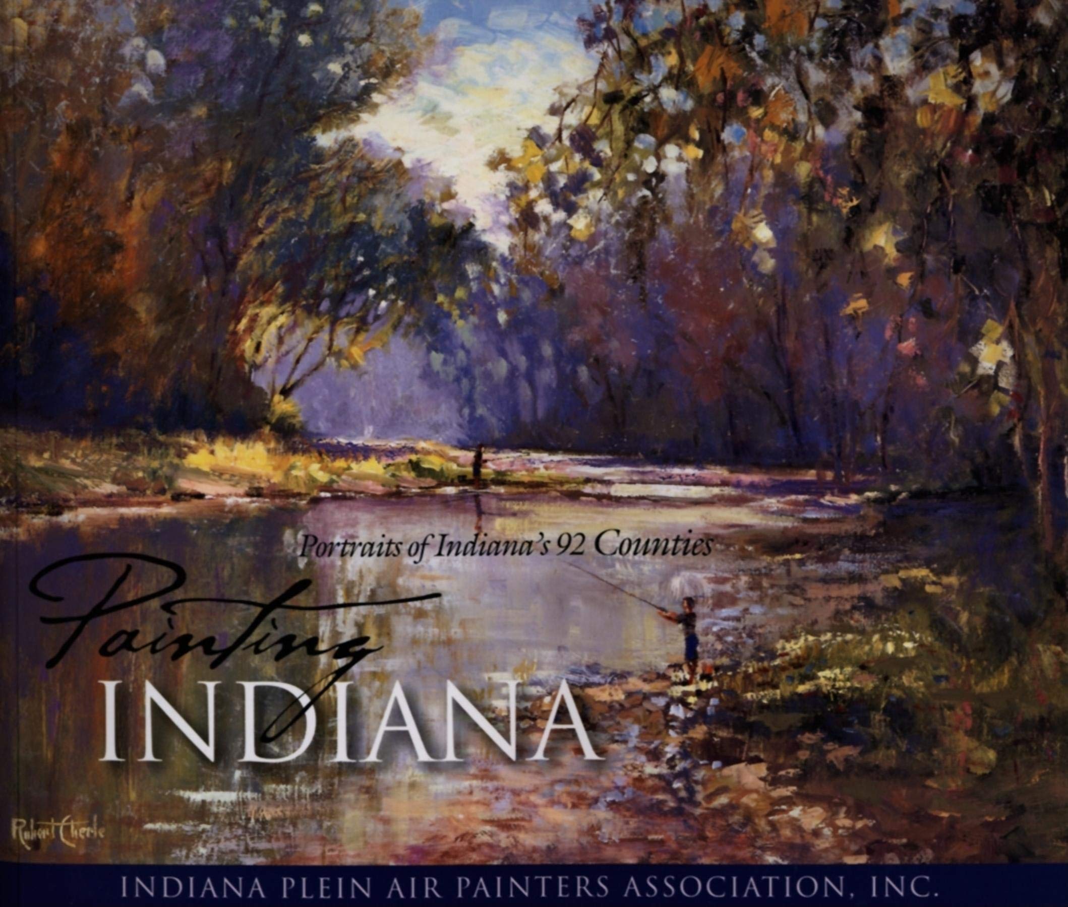 Painting Indiana: Portraits Of Indiana's 92 Counties Film, Art & Culture