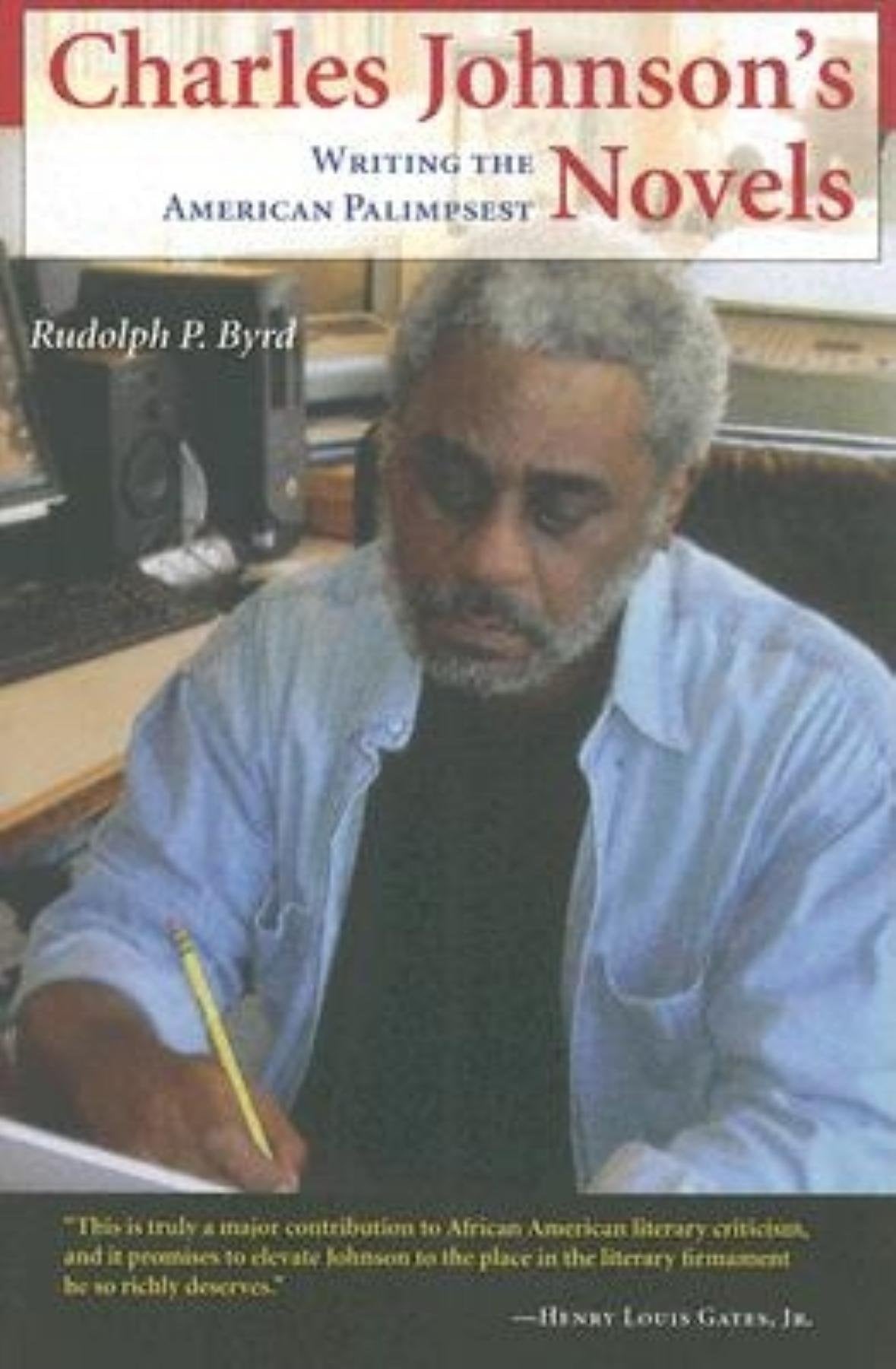 Charles Johnson's Novels: Writing The American Palimpsest Contemporary literature
