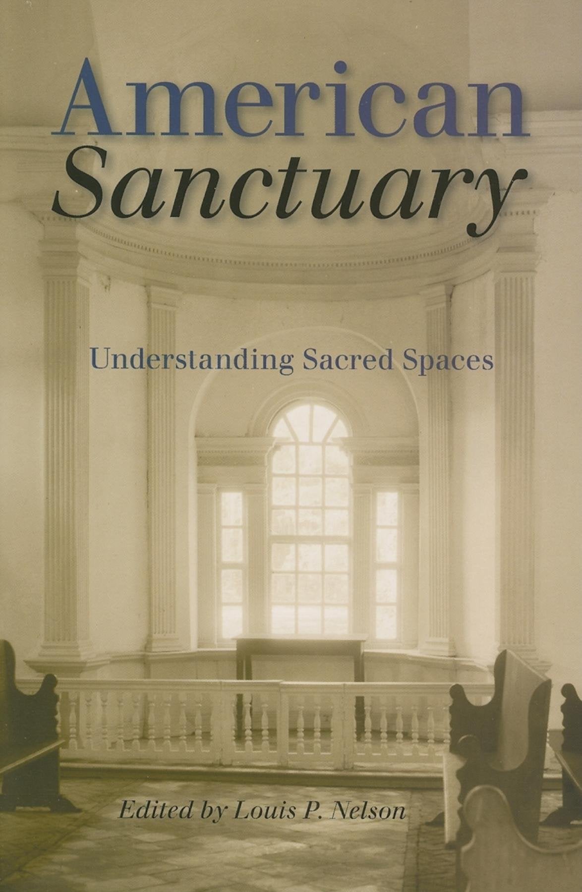 American Sanctuary: Understanding Sacred Spaces Religion & Esotericism