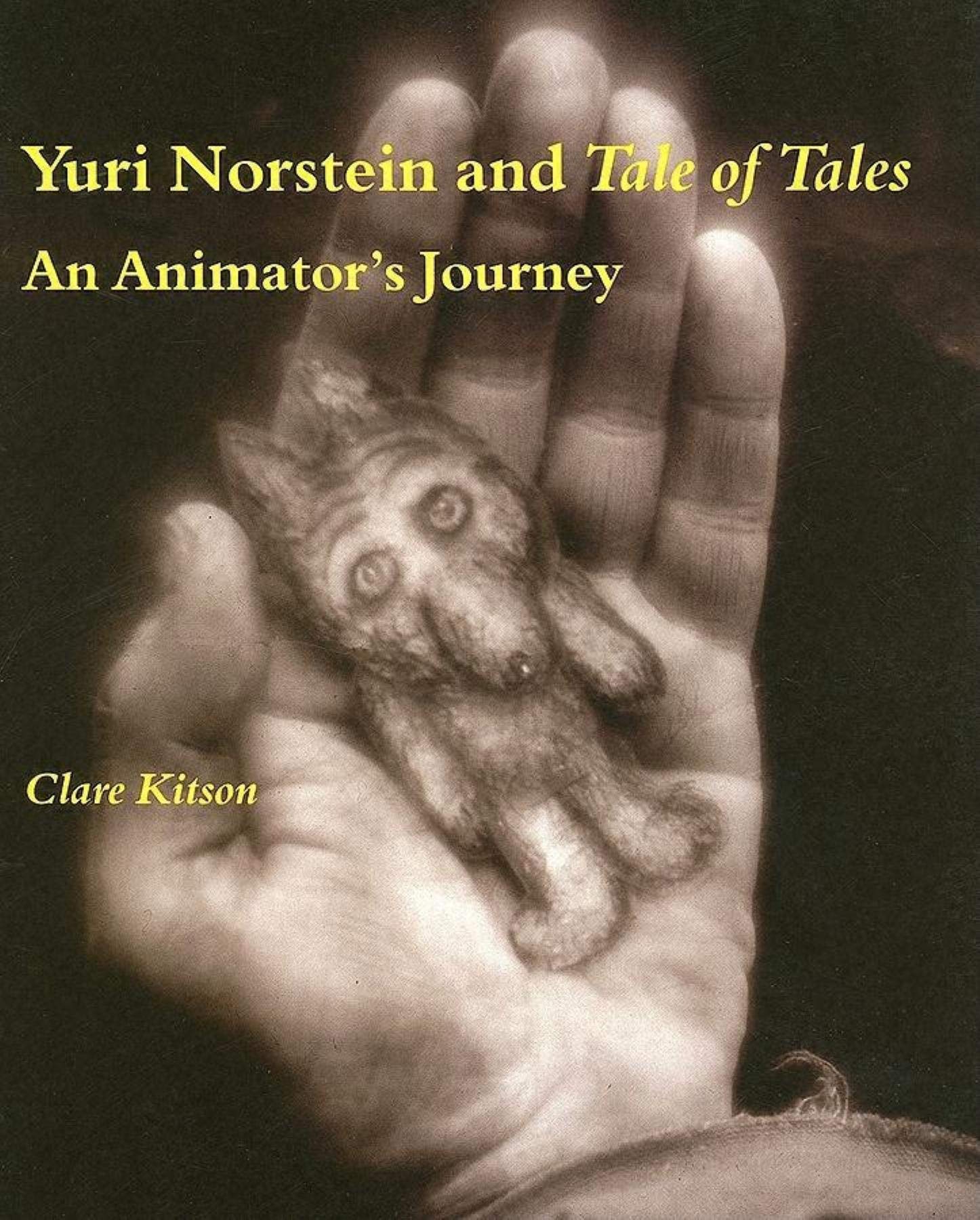 Yuri Norstein and Tale of Tales: An Animator's Journey Film, Art & Culture