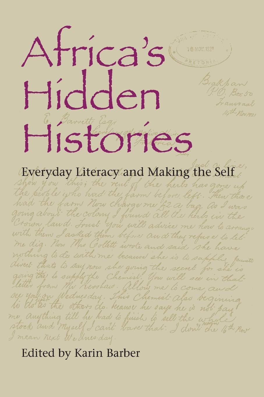 Africa's Hidden Histories: Everyday Literacy And Making the Self (African Expressive Cultures) Learning & Reference