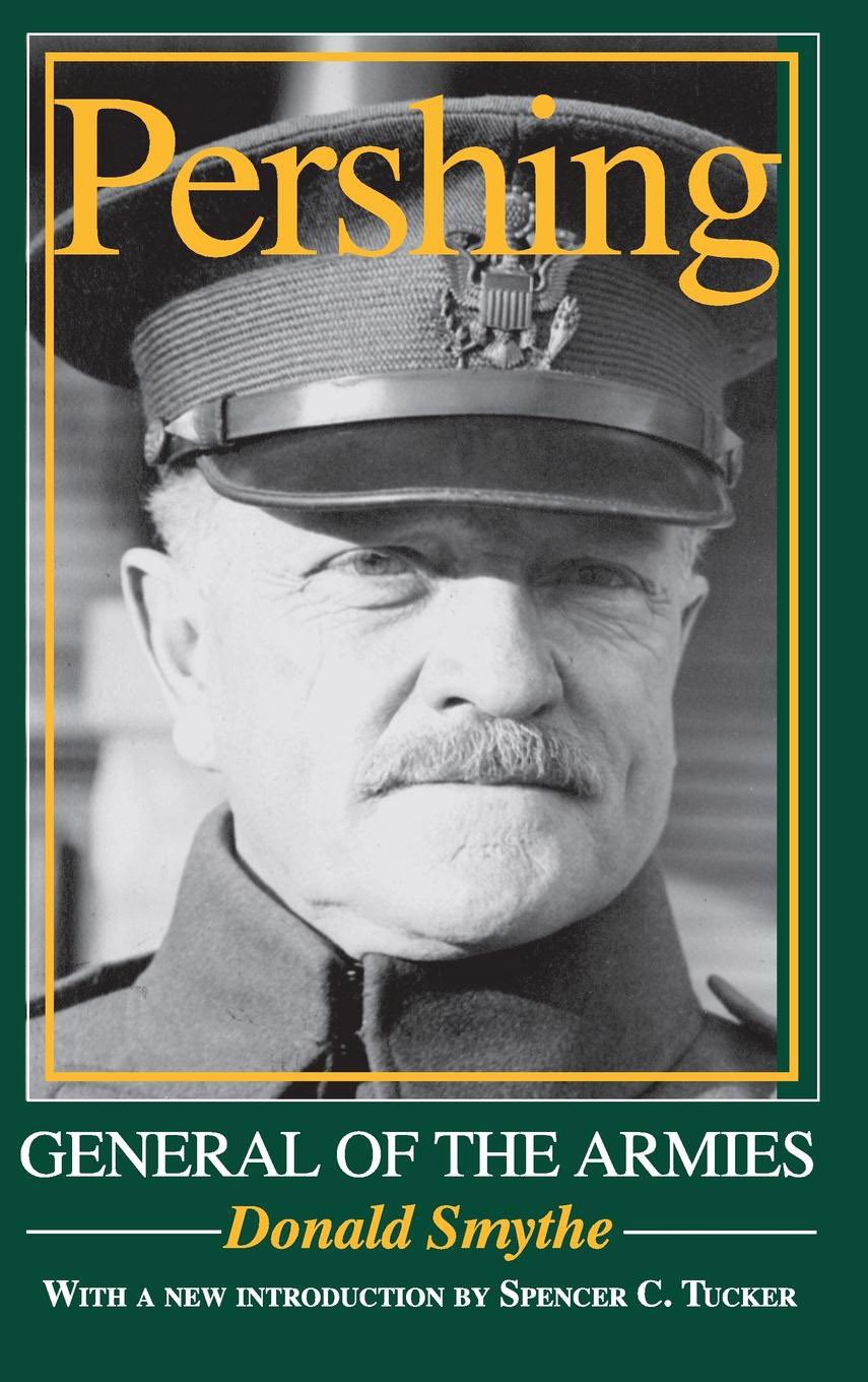Pershing: General of the Armies book