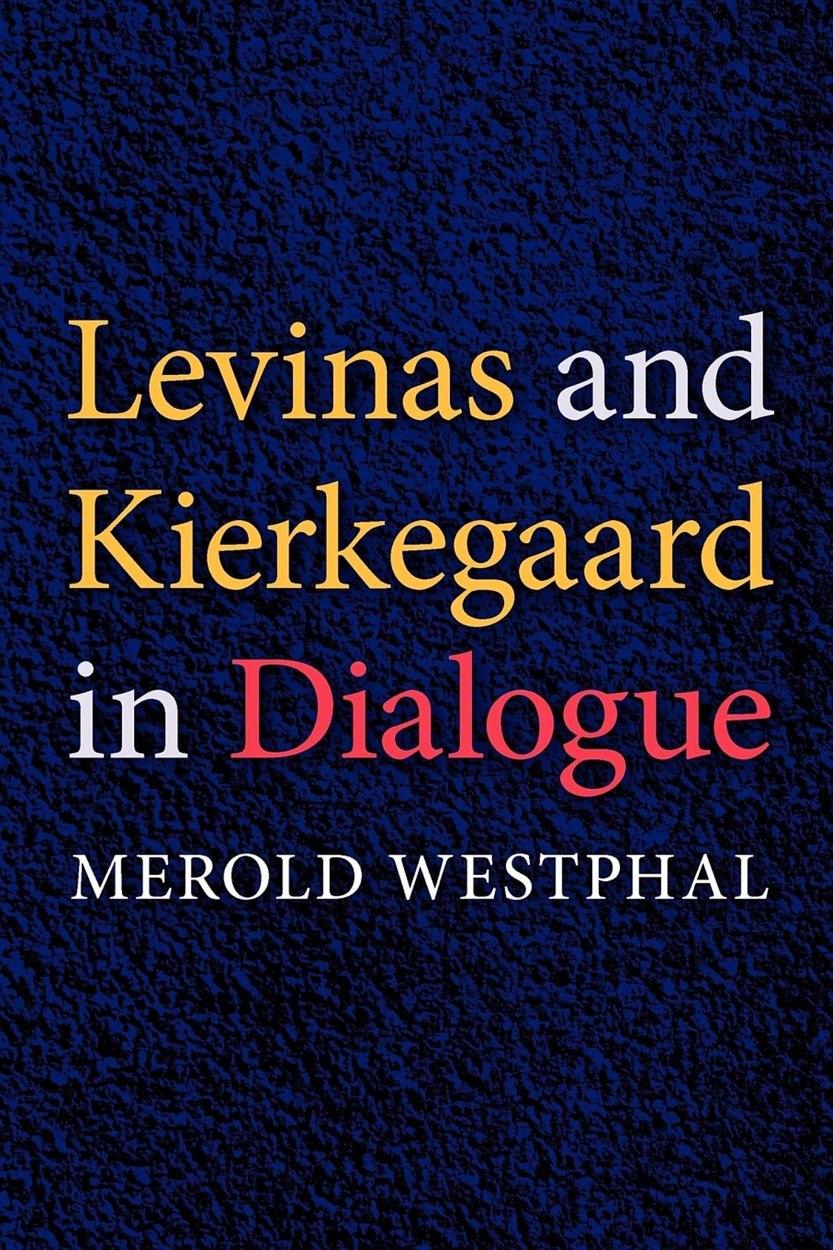 Product Image: Levinas and Kierkegaard in Dialogue