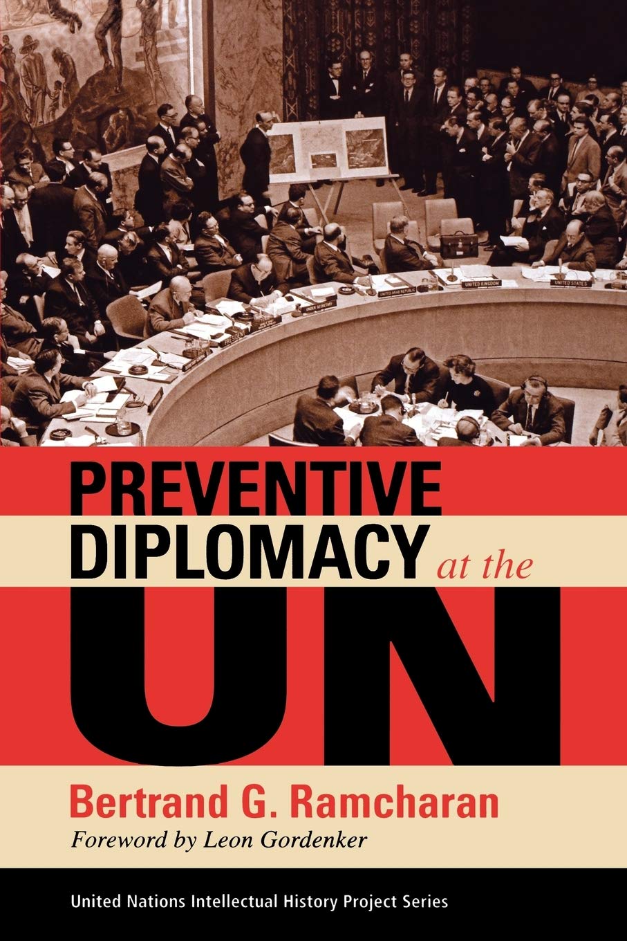 Preventive Diplomacy at the UN (United Nations Intellectual History Project Series) Business, Finance & Career