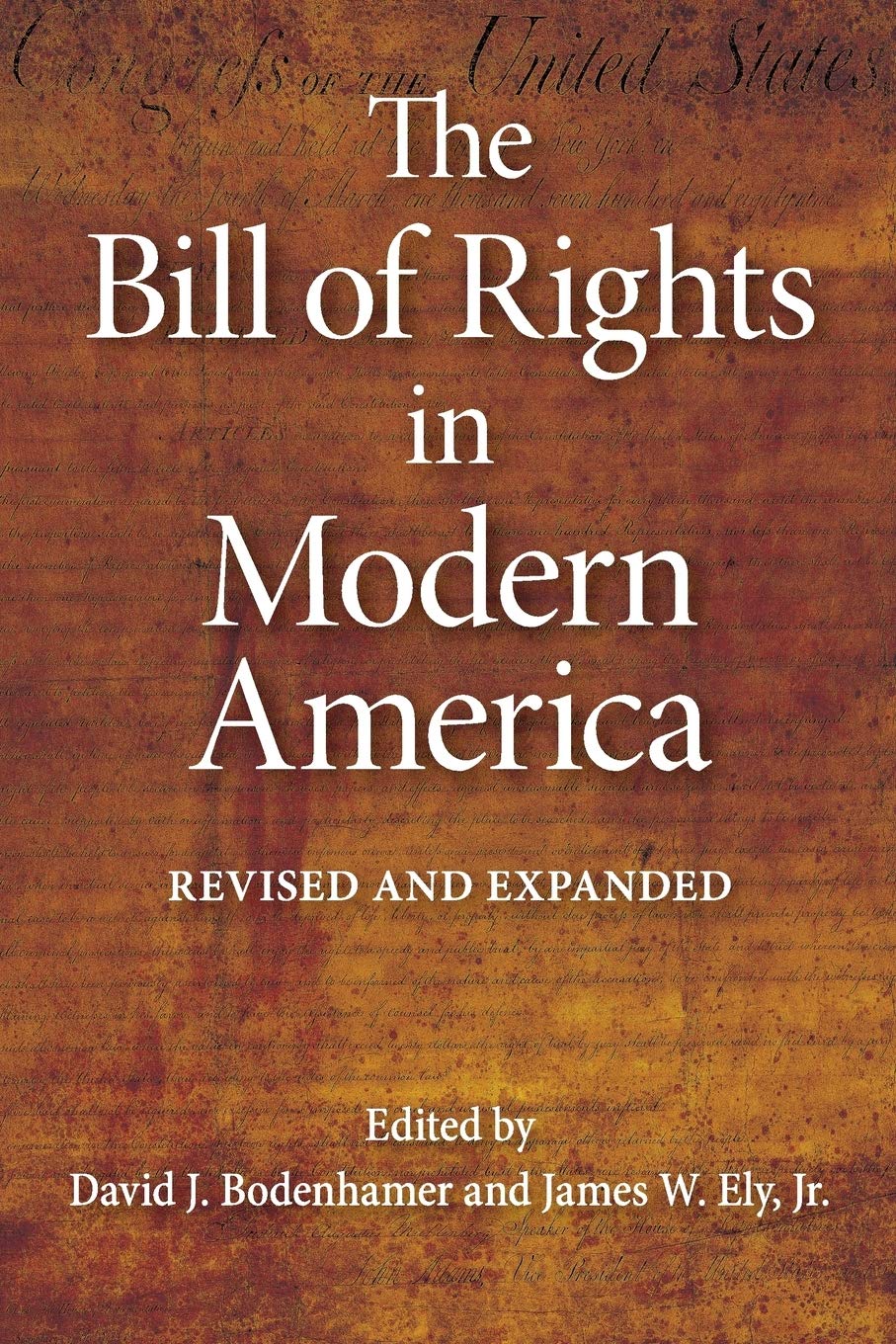 The Bill of Rights in Modern America: Revised and Expanded: Revised and Expanded Edition Social Sciences
