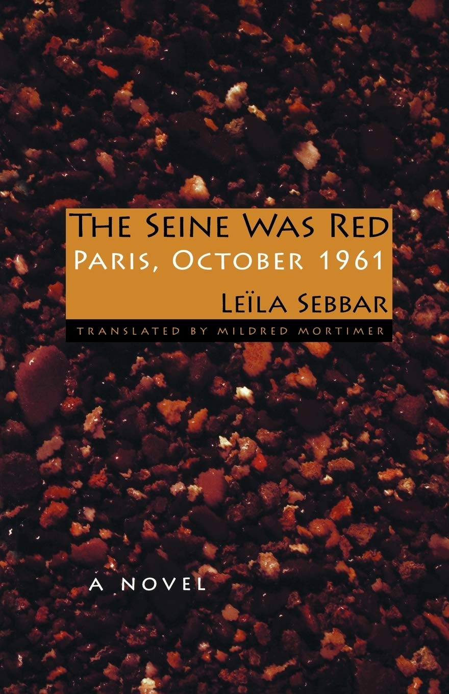 The Seine Was Red: Paris, October 1961 book