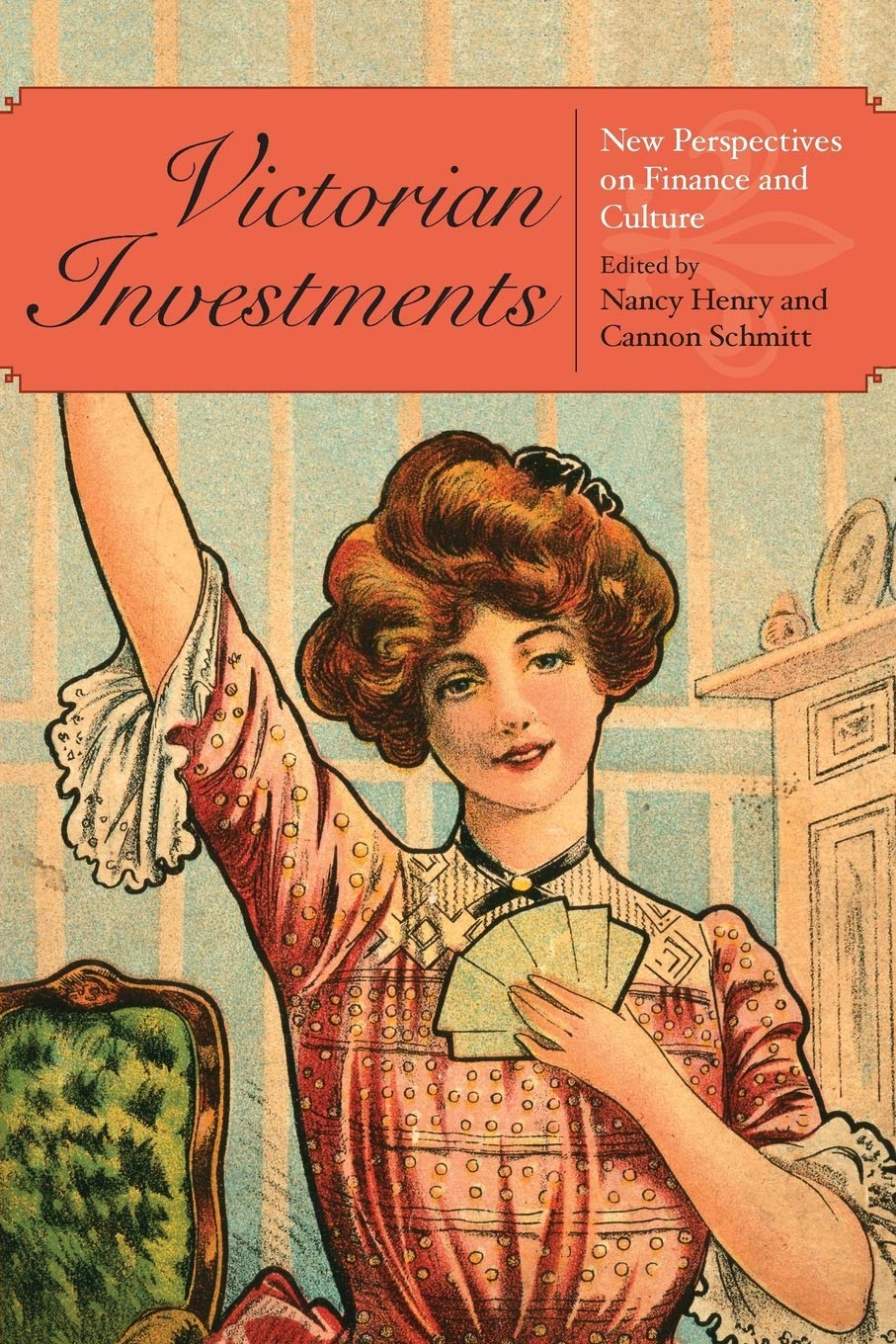 Victorian Investments: New Perspectives on Finance and Culture Contemporary literature