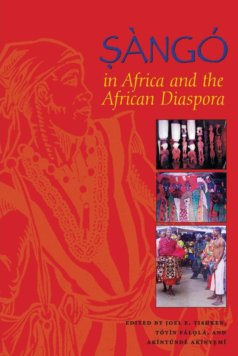 Sango in Africa and the African Diaspora (African Expressive Cultures) General education