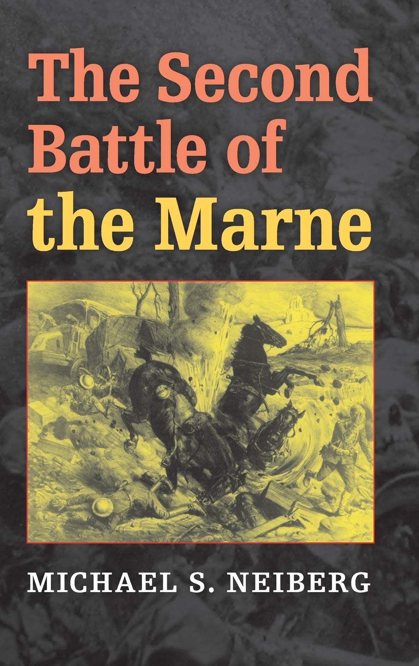 Second Battle of the Marne (Twentieth-century Battles) Social Sciences
