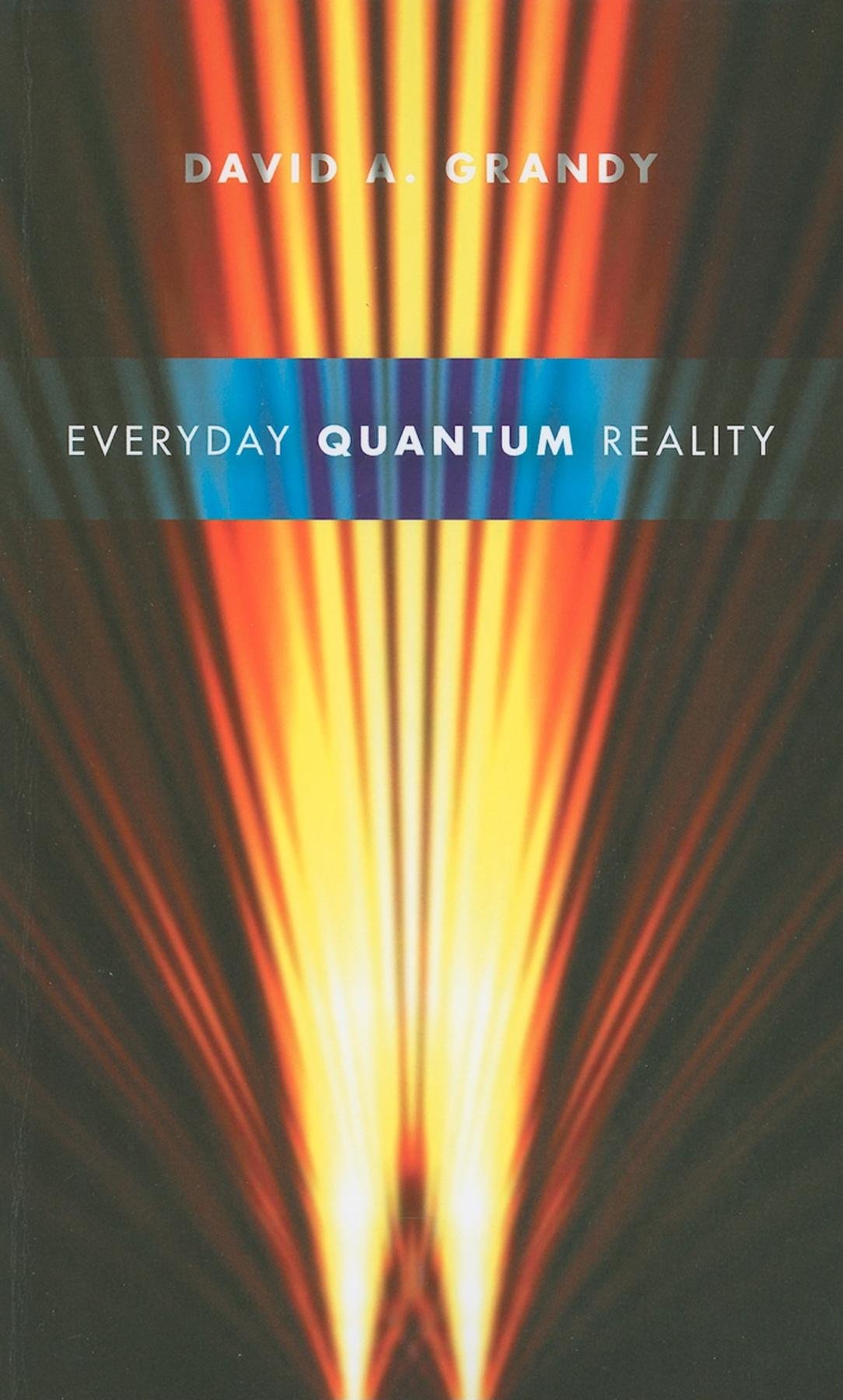 Everyday Quantum Reality Philosophy