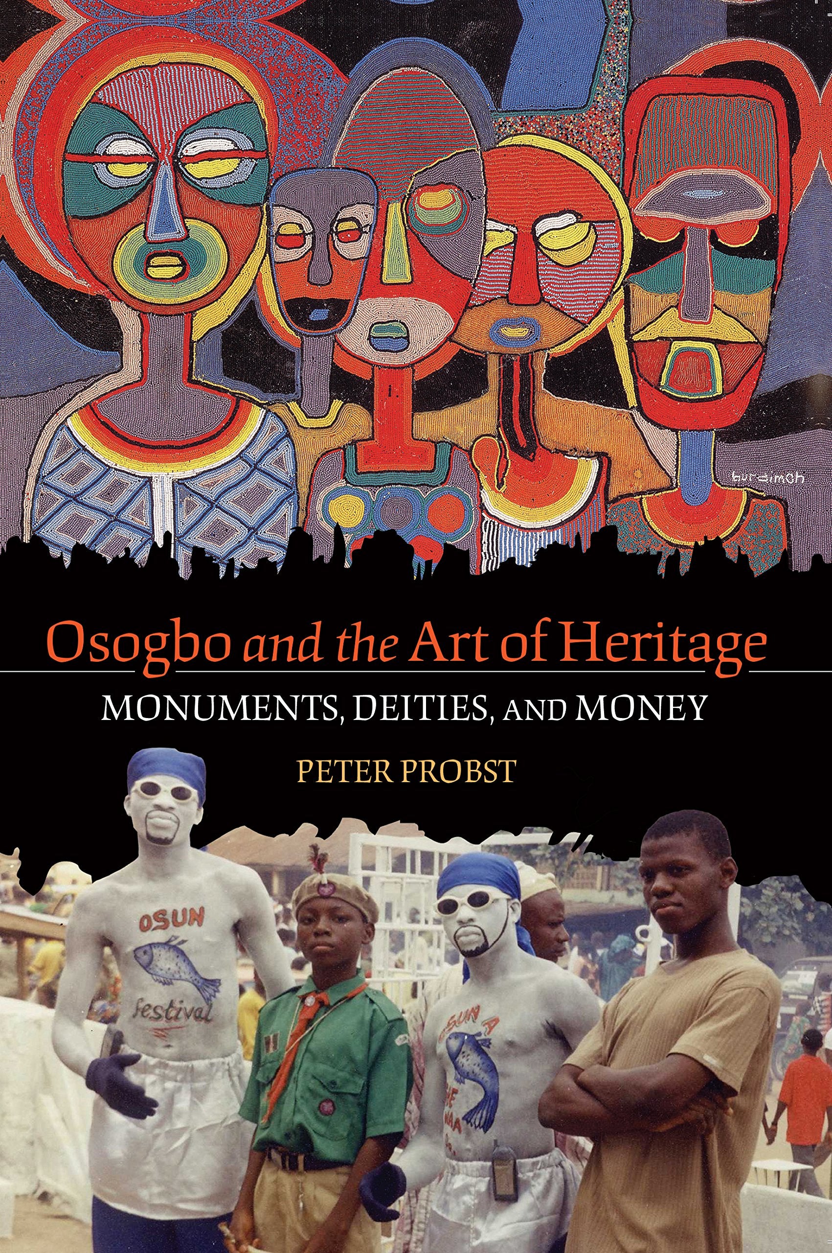 Osogbo and the Art of Heritage: Monuments, Deities, and Money (African Expressive Cultures) Film, Art & Culture