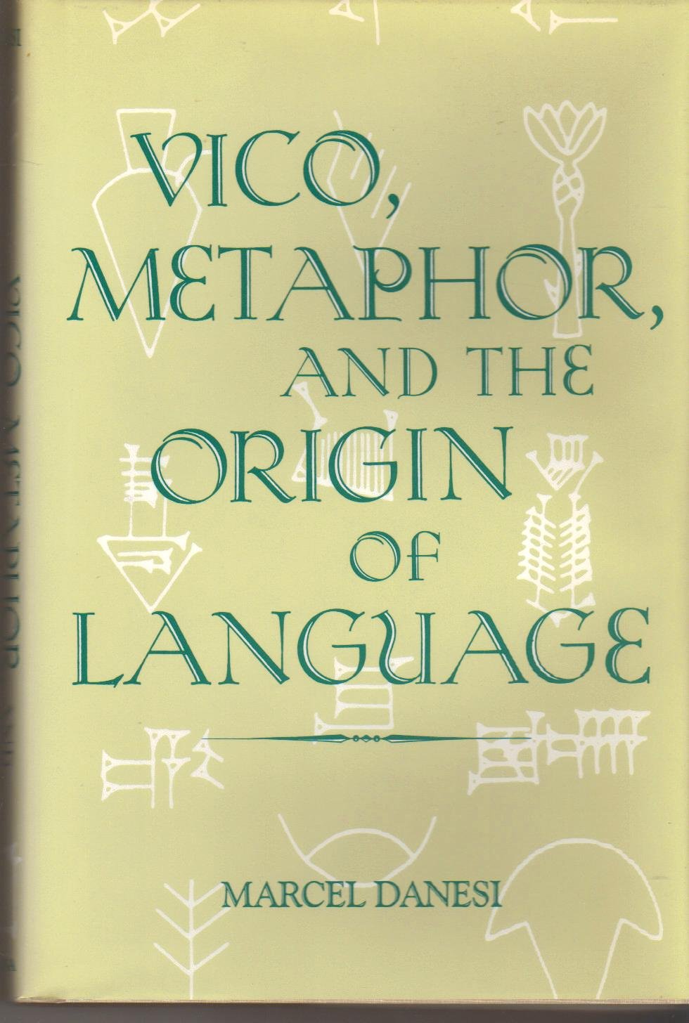Vico, Metaphor, and the Origin of Language (Advances in Semiotics) Philosophy