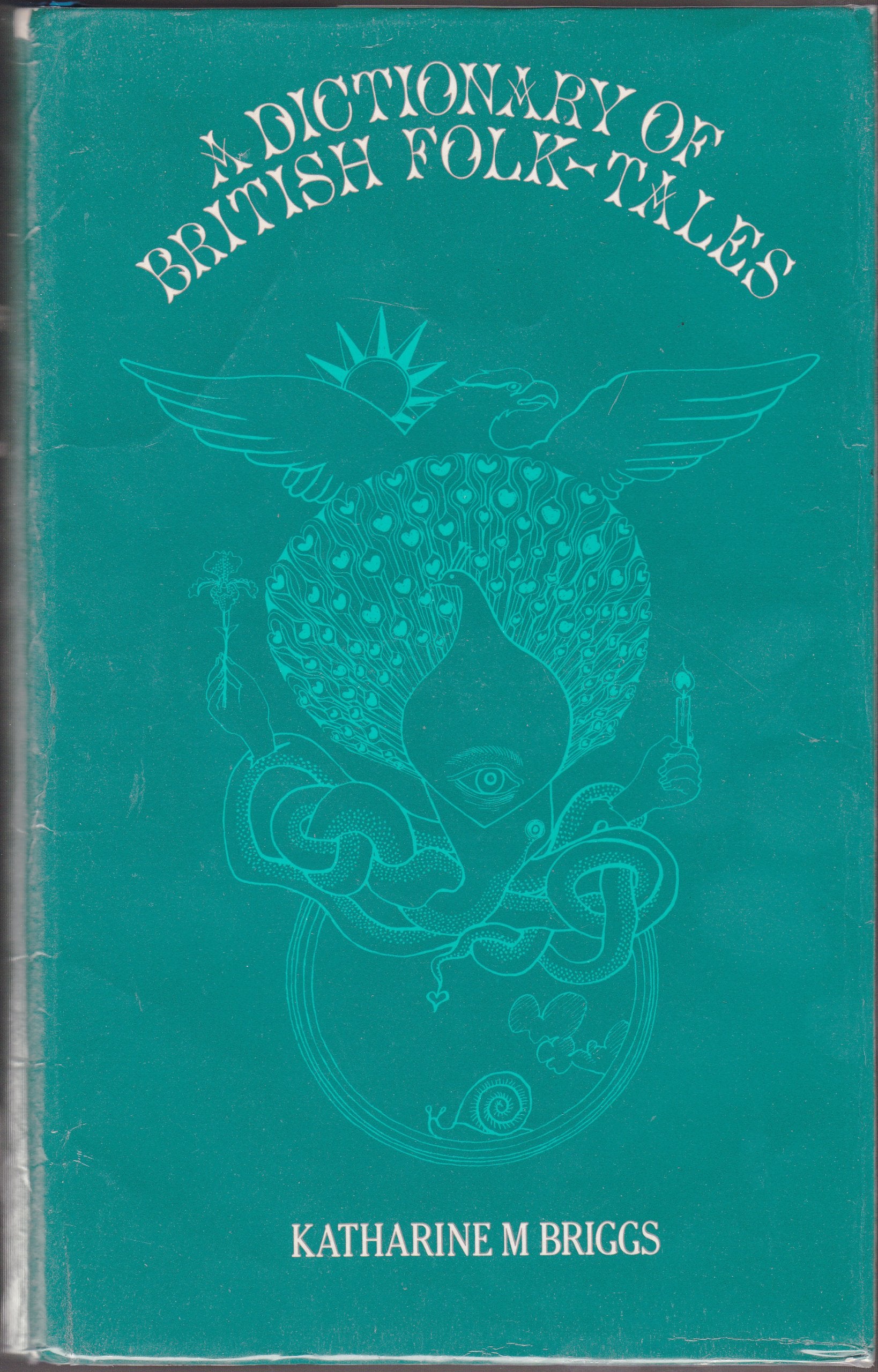 A Dictionary of British Folk-Tales Part B Folk Leg Books