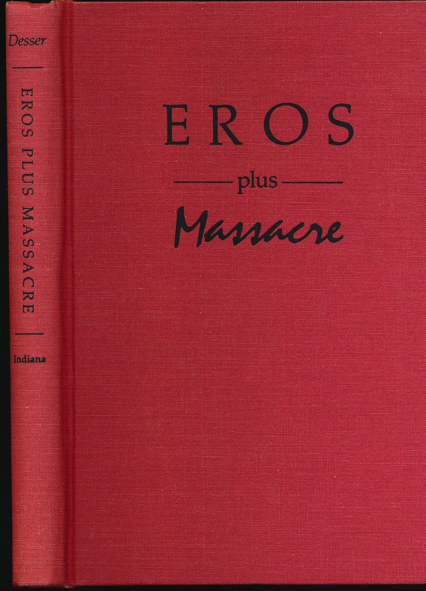 Eros Plus Massacre: An Introduction to the Japanese New Wave Cinema book