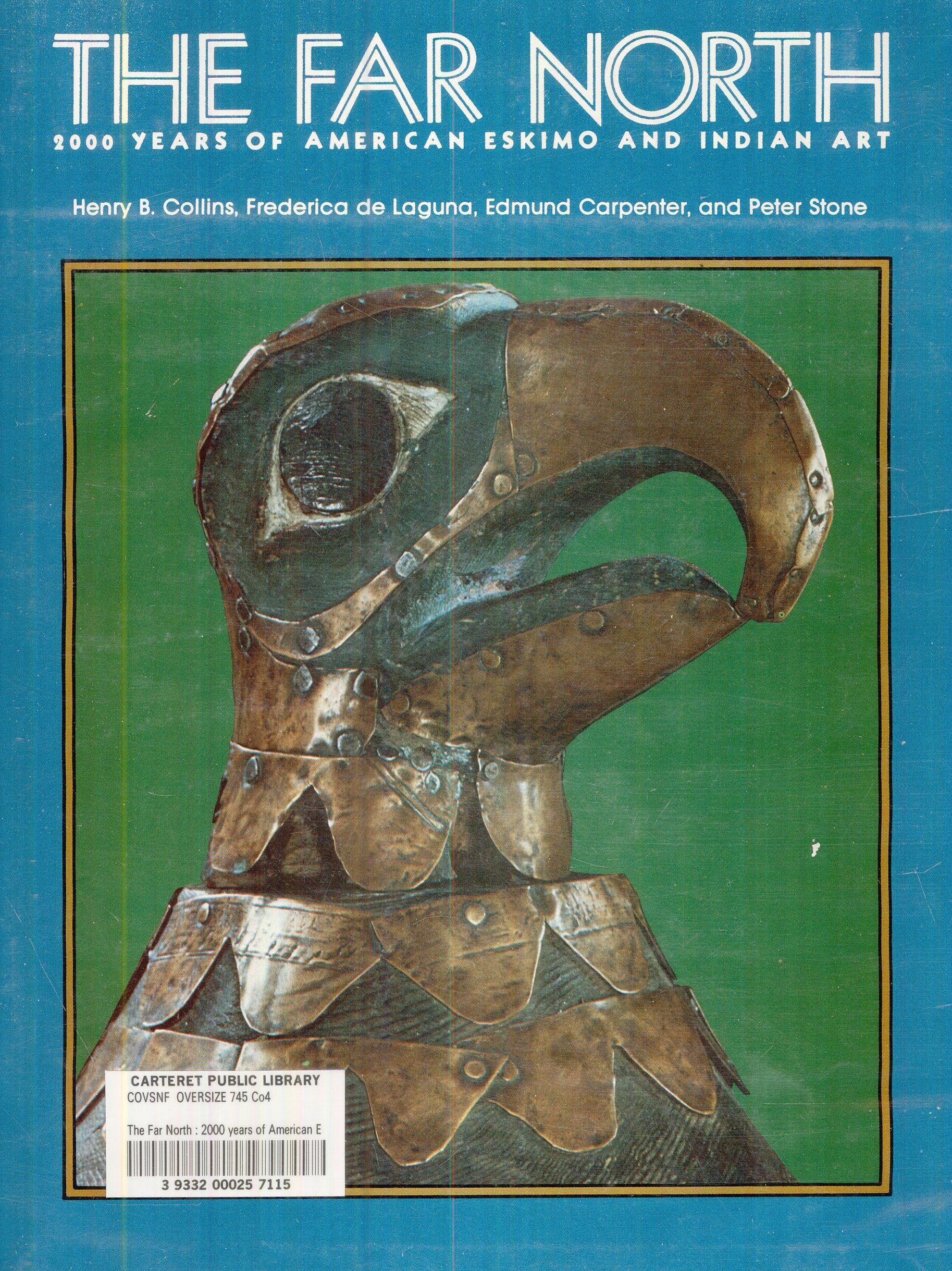Far North: 2000 Years of American Eskimo and Indian Art book