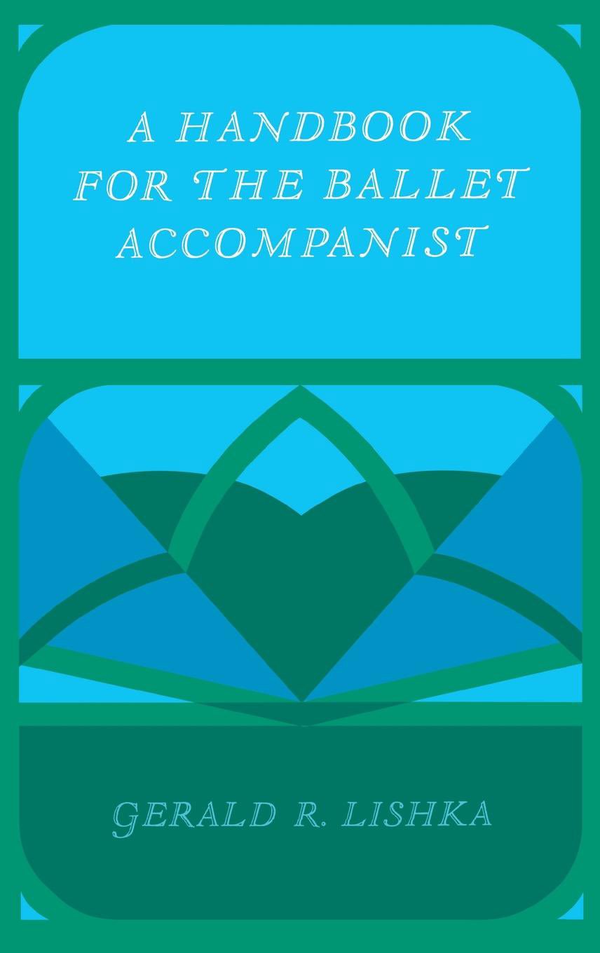 A Handbook for the Ballet Accompanist Film, Art & Culture