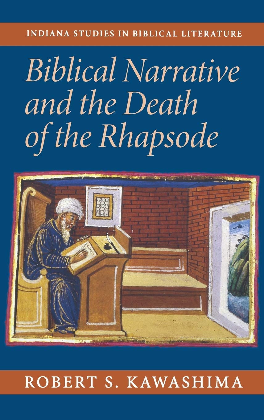 Biblical Narrative And The Death Of The Rhapsode (Indiana Studies in Biblical Literature) Religion & Esotericism