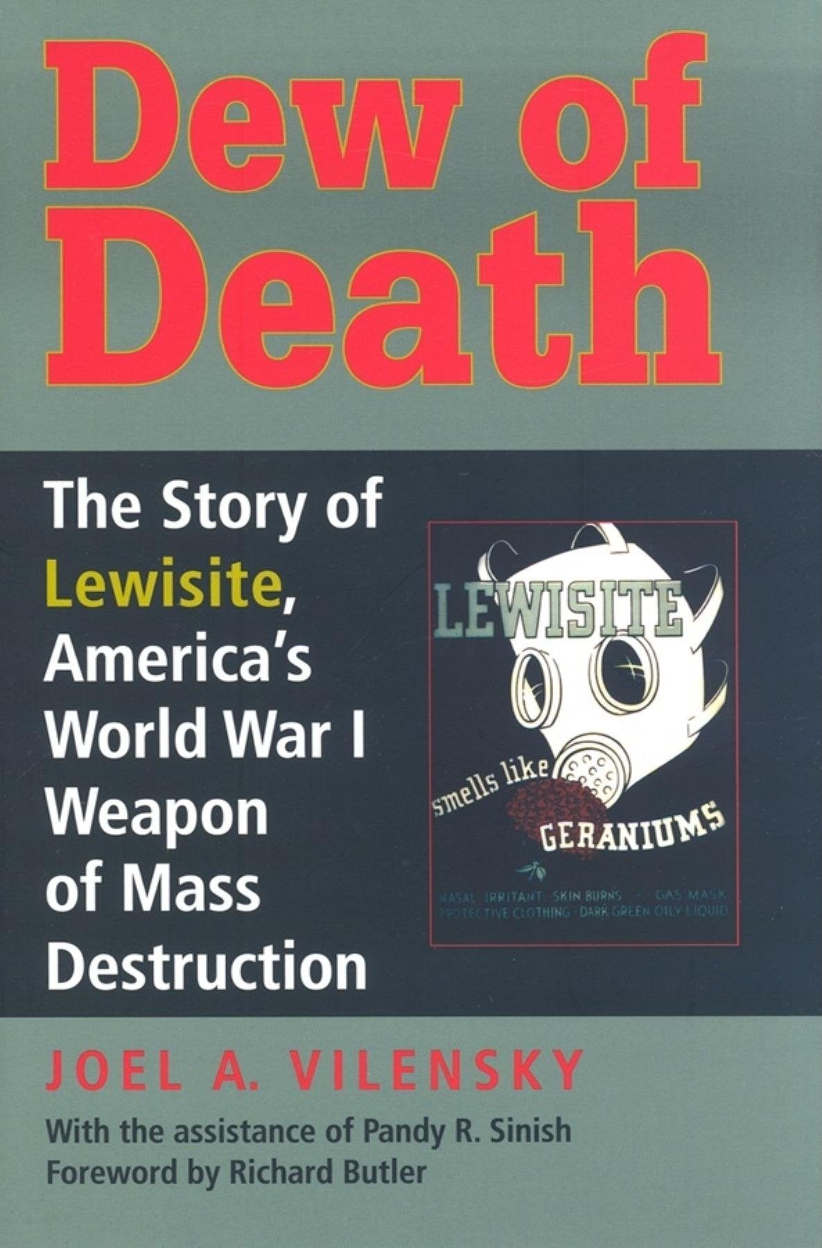 Dew Of Death: The Story Of Lewisite, America's World War I Weapon Of Mass Destruction Social Sciences
