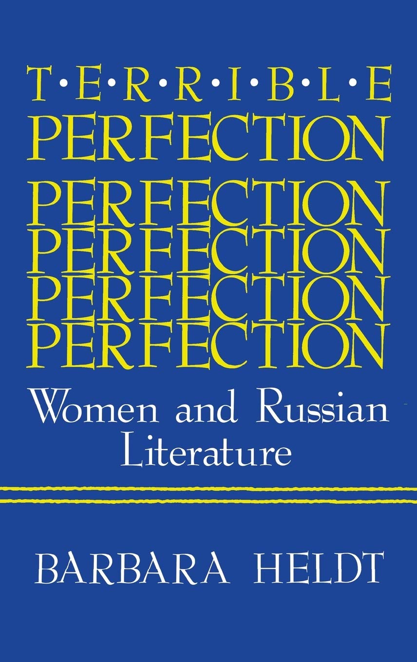 Terrible Perfection: Women and Russian Literature book