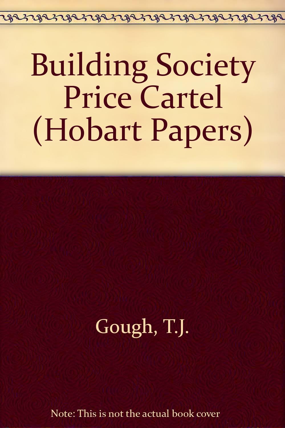 Building Society Price Cartel (HOBART PAPERS, 83) Business, Finance & Career